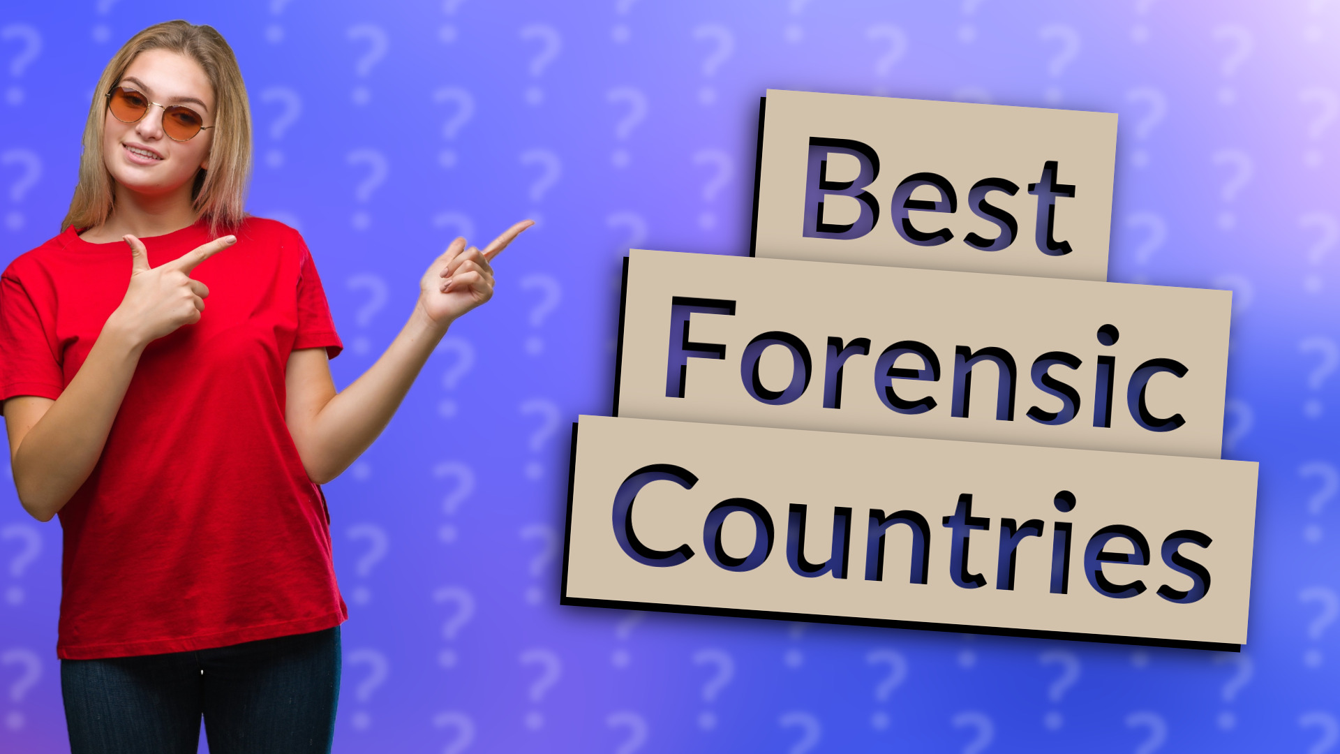 Best Forensic Countries