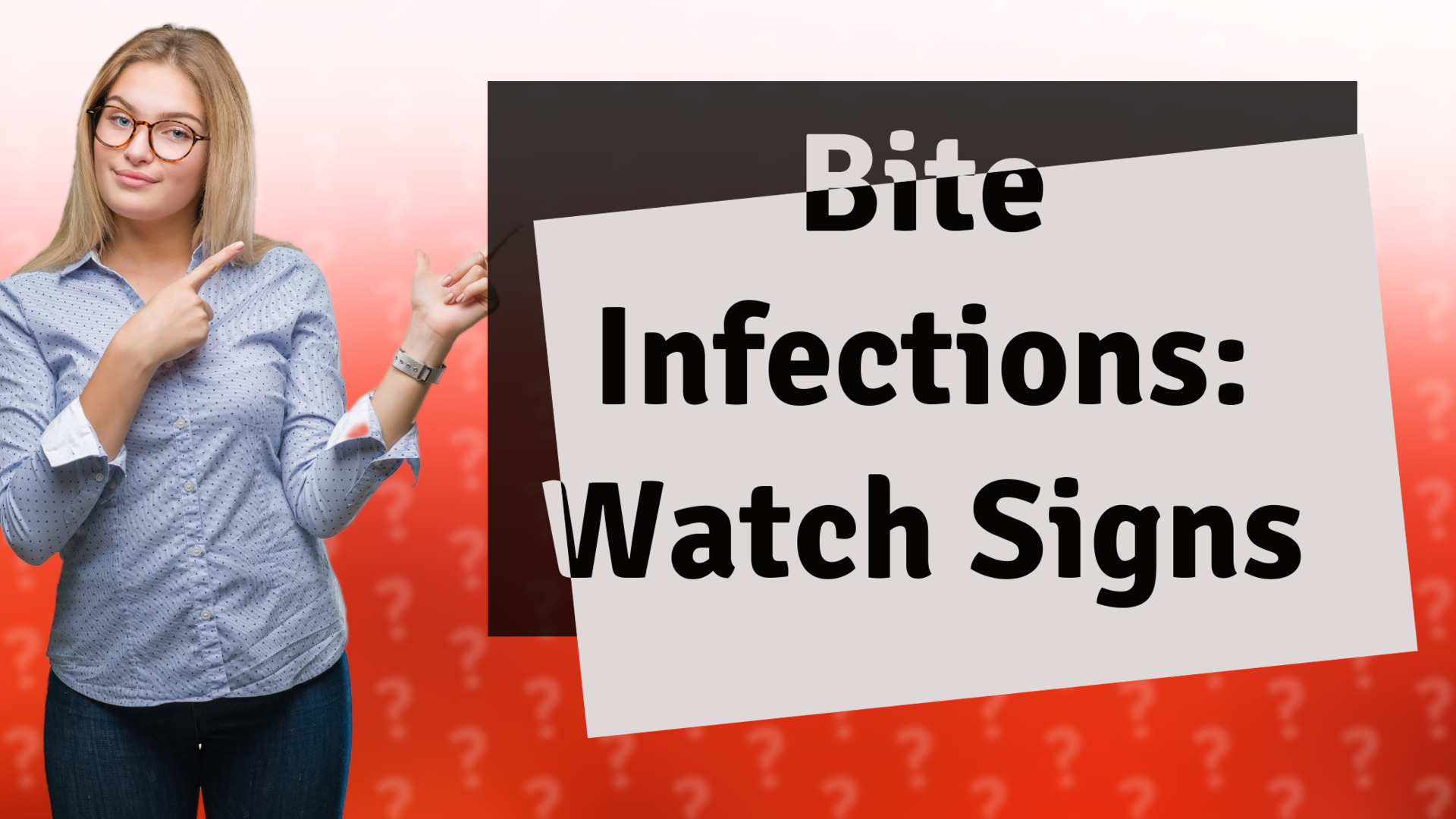 Bite Infections: Watch Signs