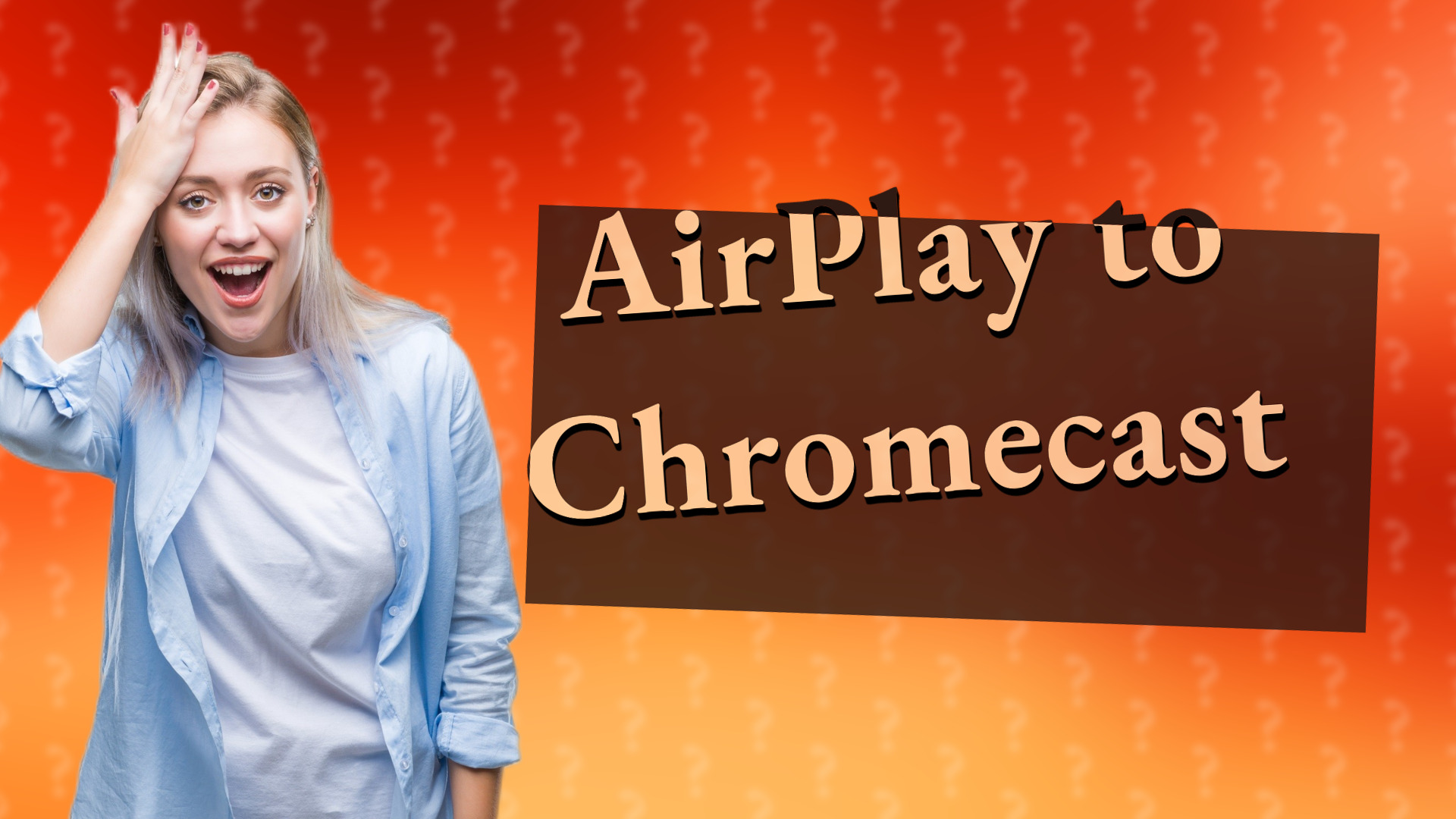 AirPlay to Chromecast