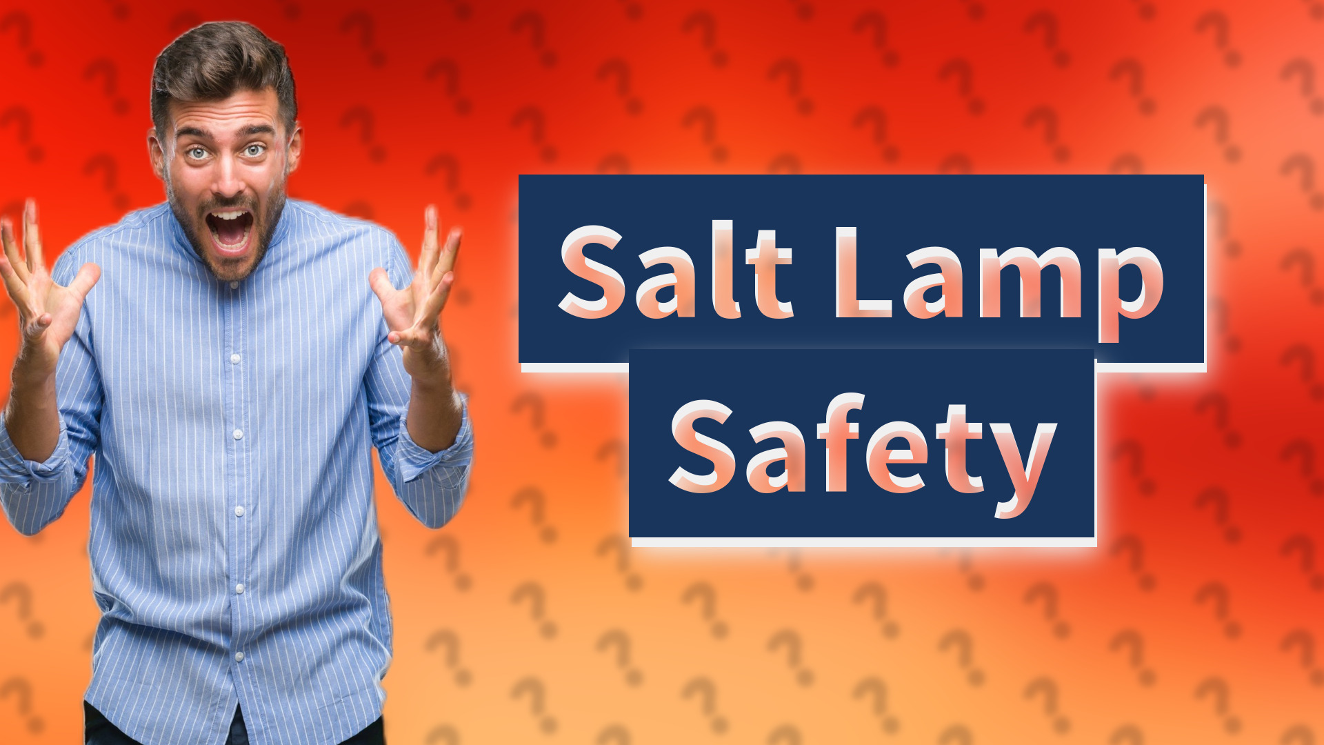 Salt Lamp Safety