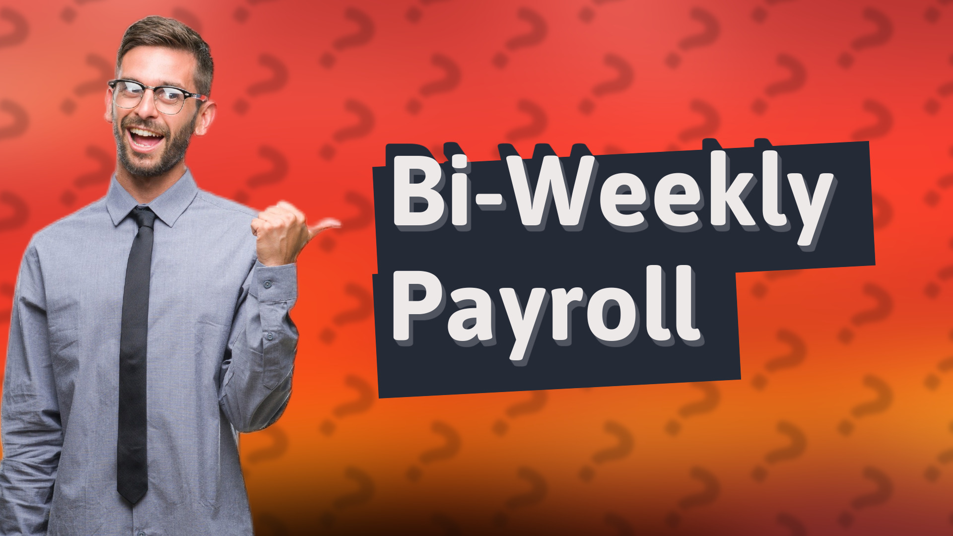 Bi-Weekly Payroll