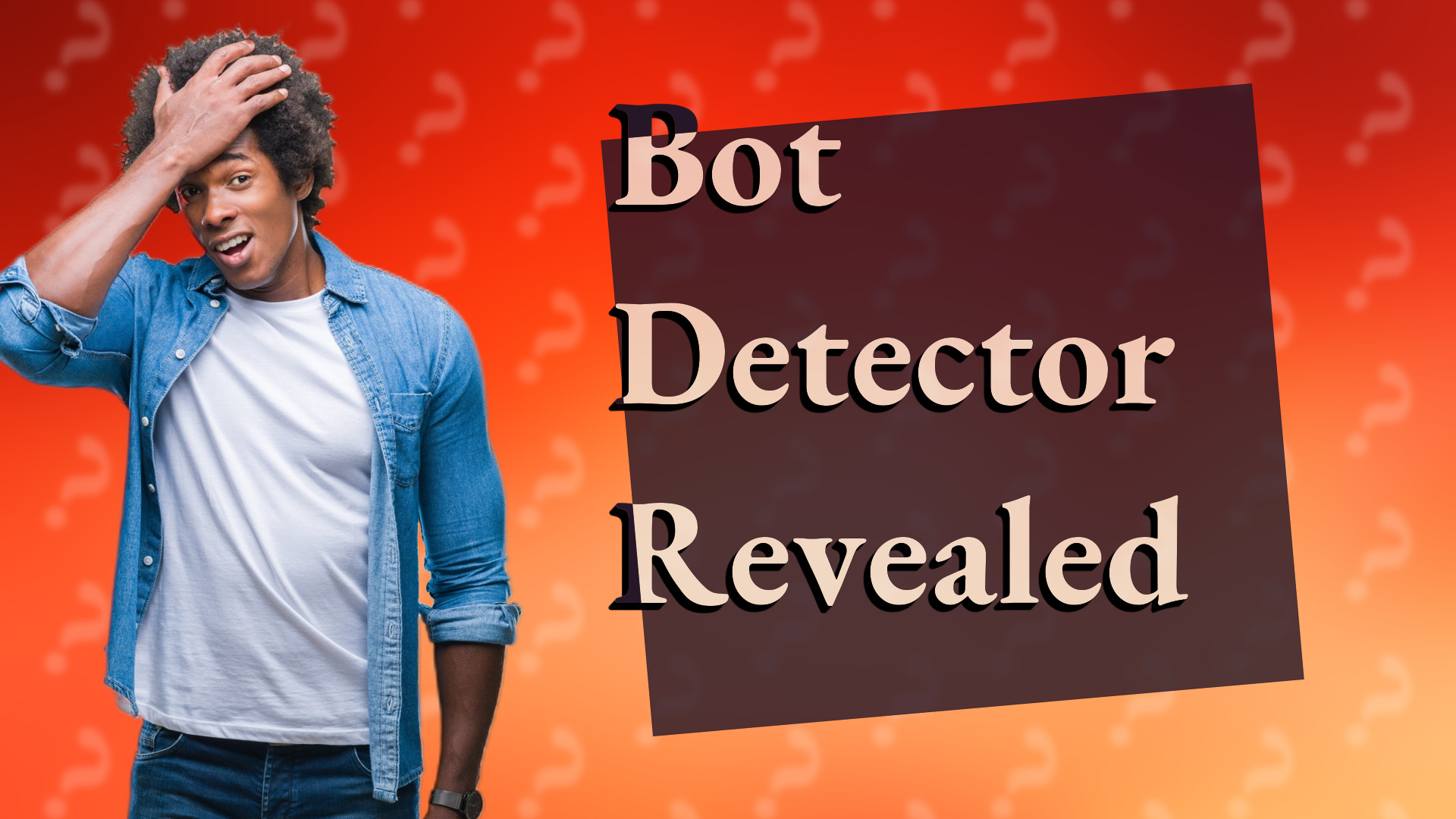 Bot Detector Revealed