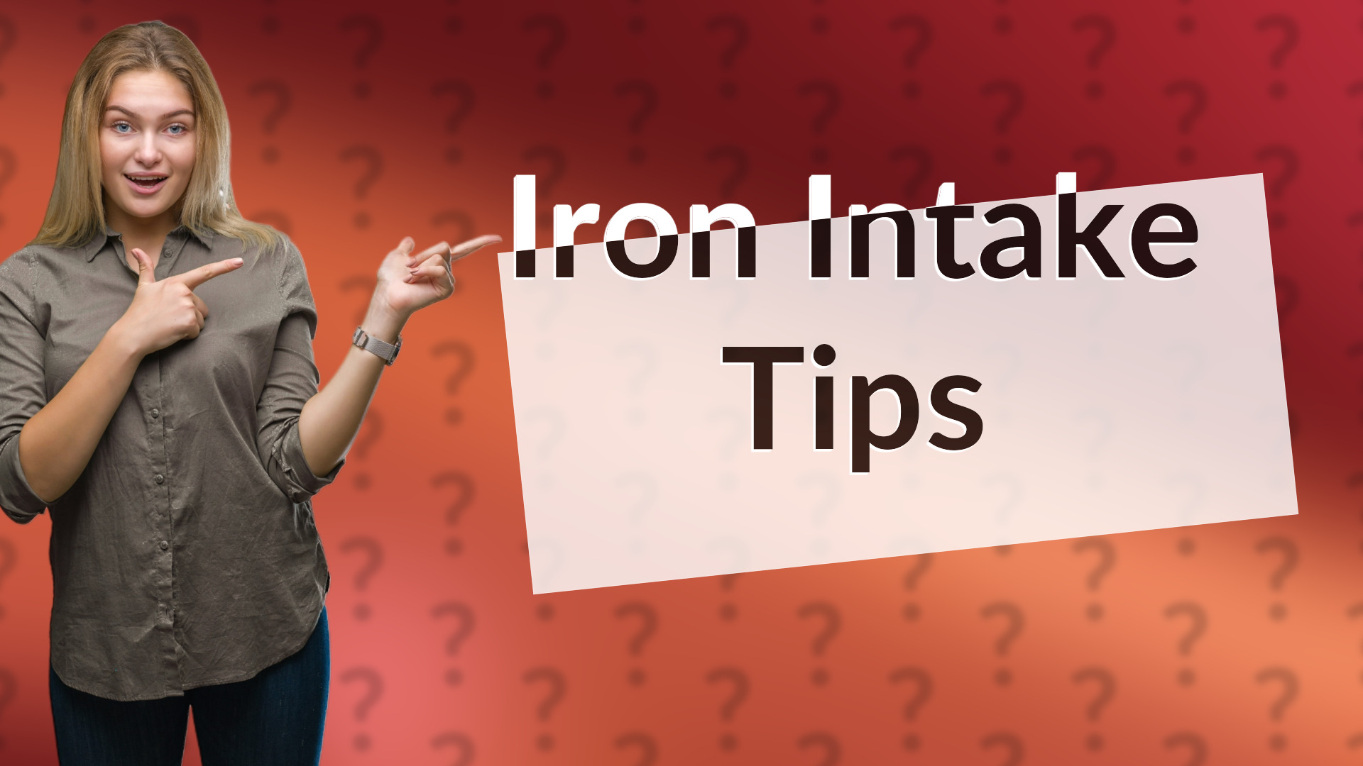 Iron Intake Tips