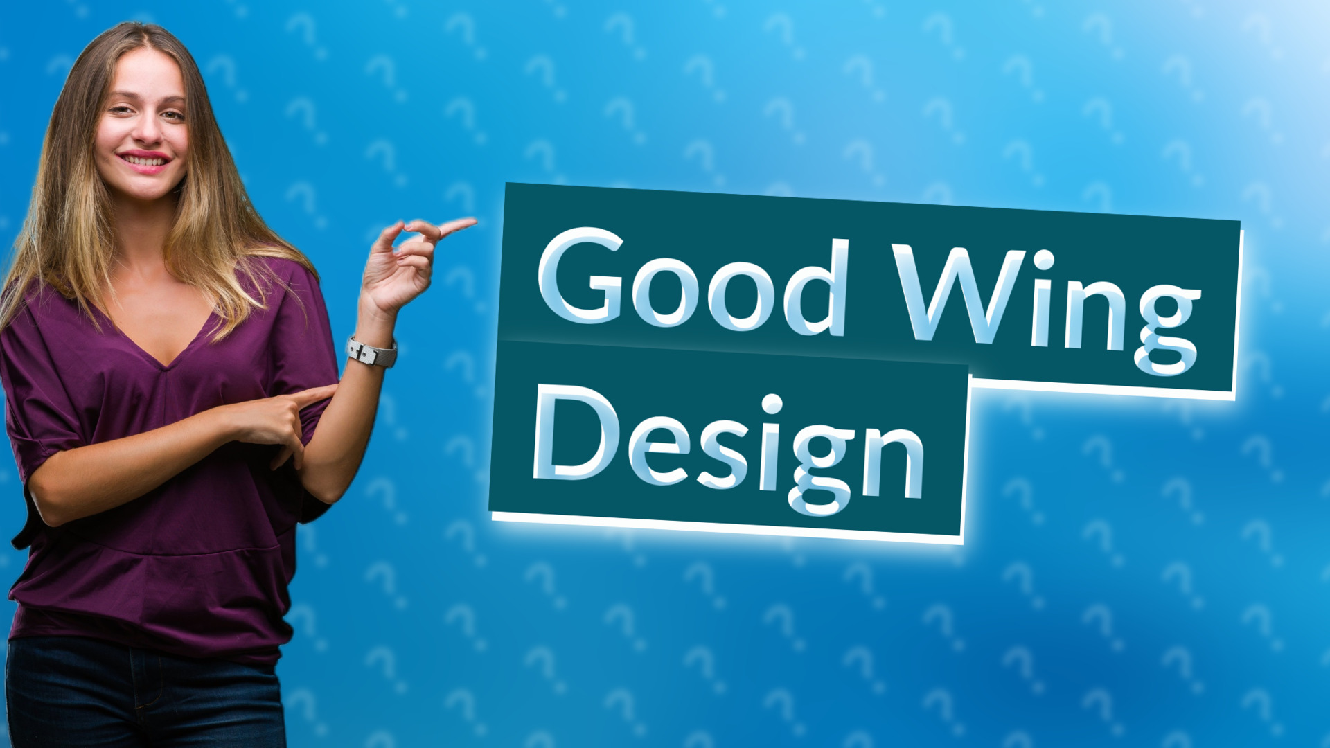 Good Wing Design