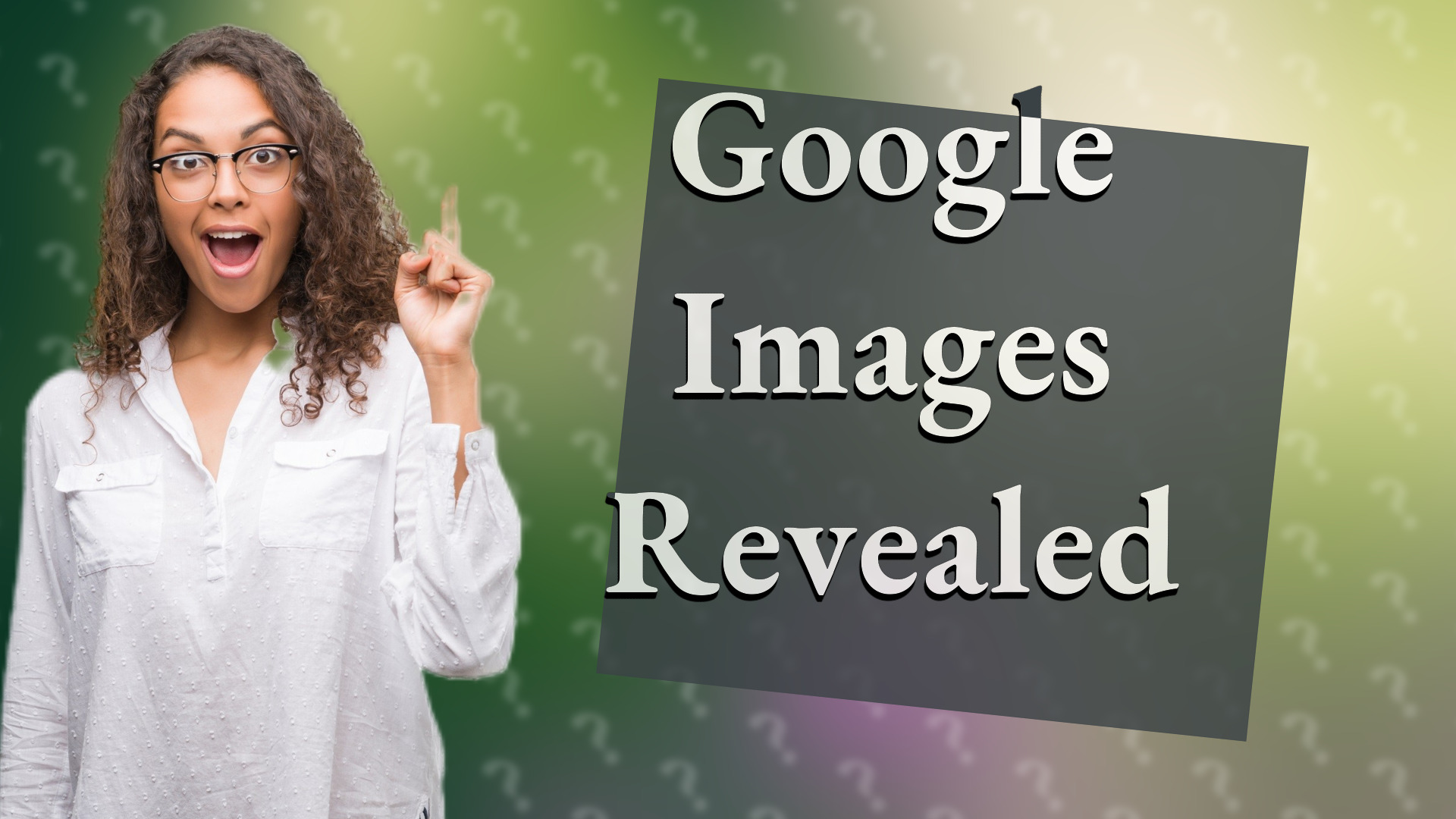 Google Images Revealed