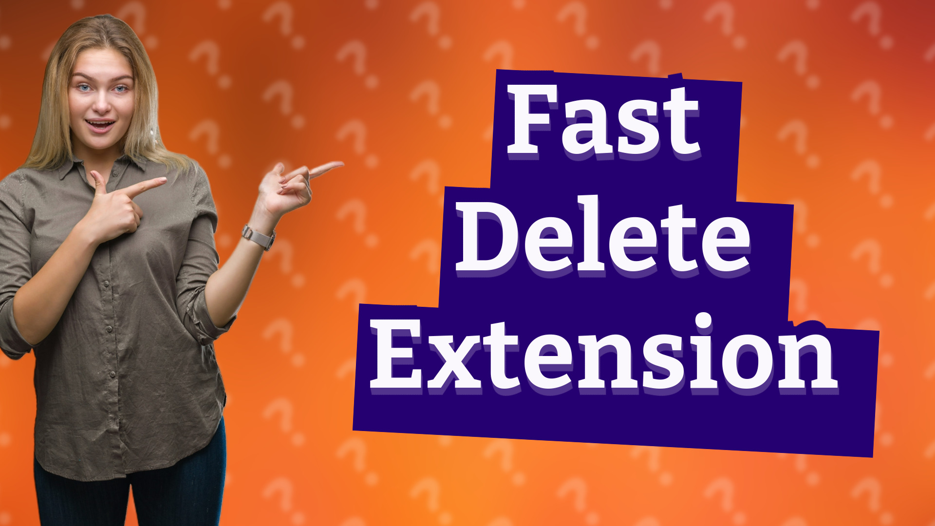 Fast Delete Extension