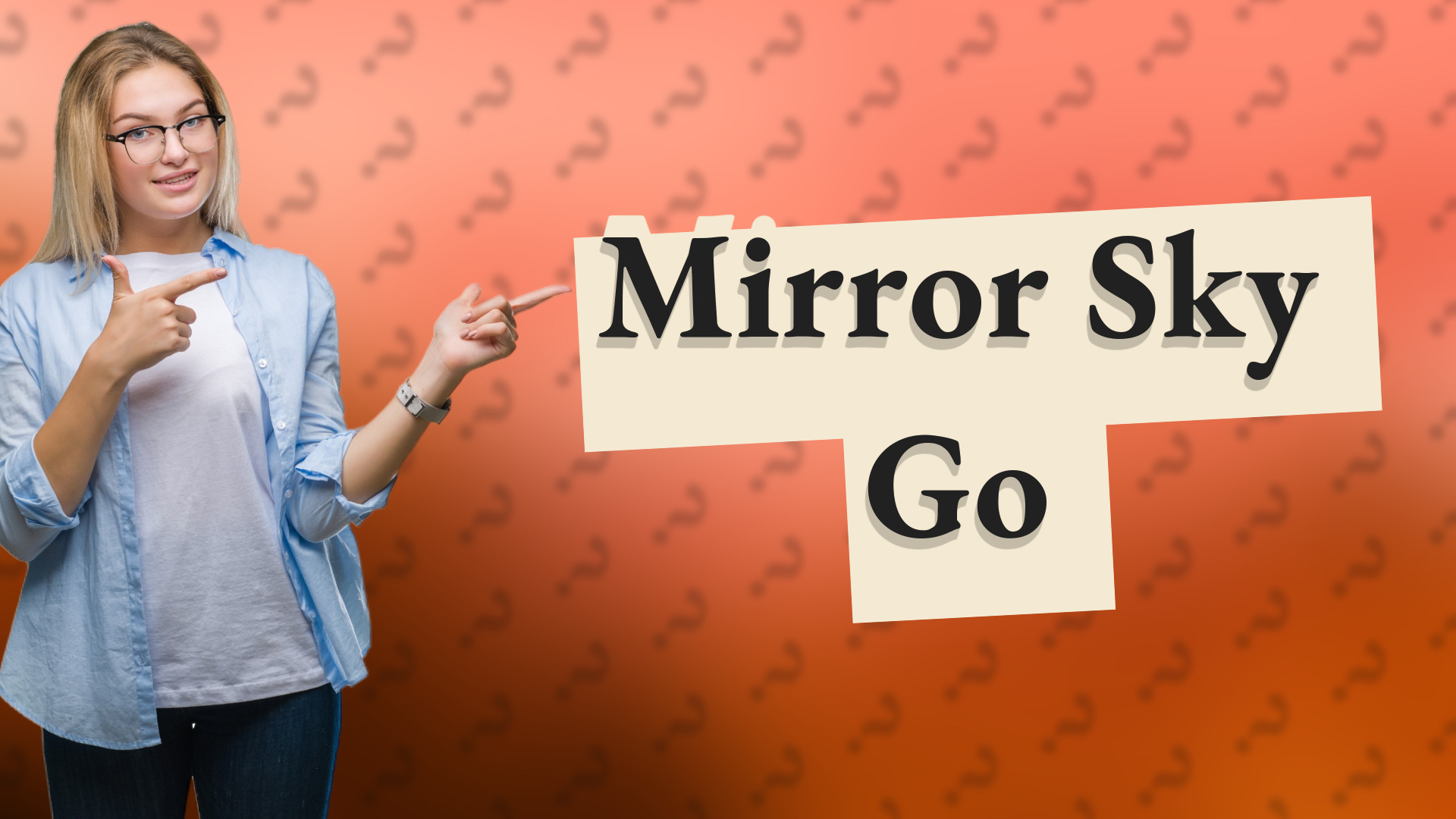 Mirror Sky Go