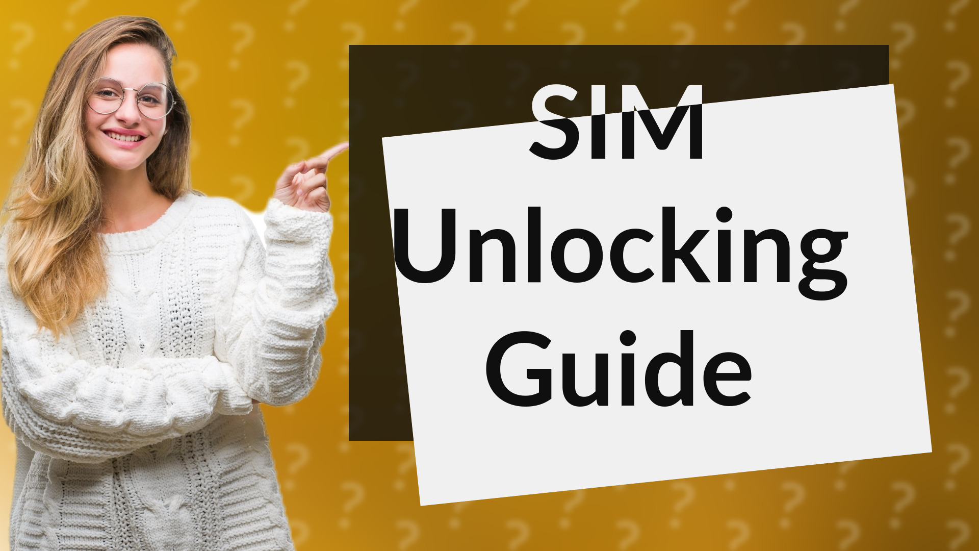 SIM Unlocking Guide