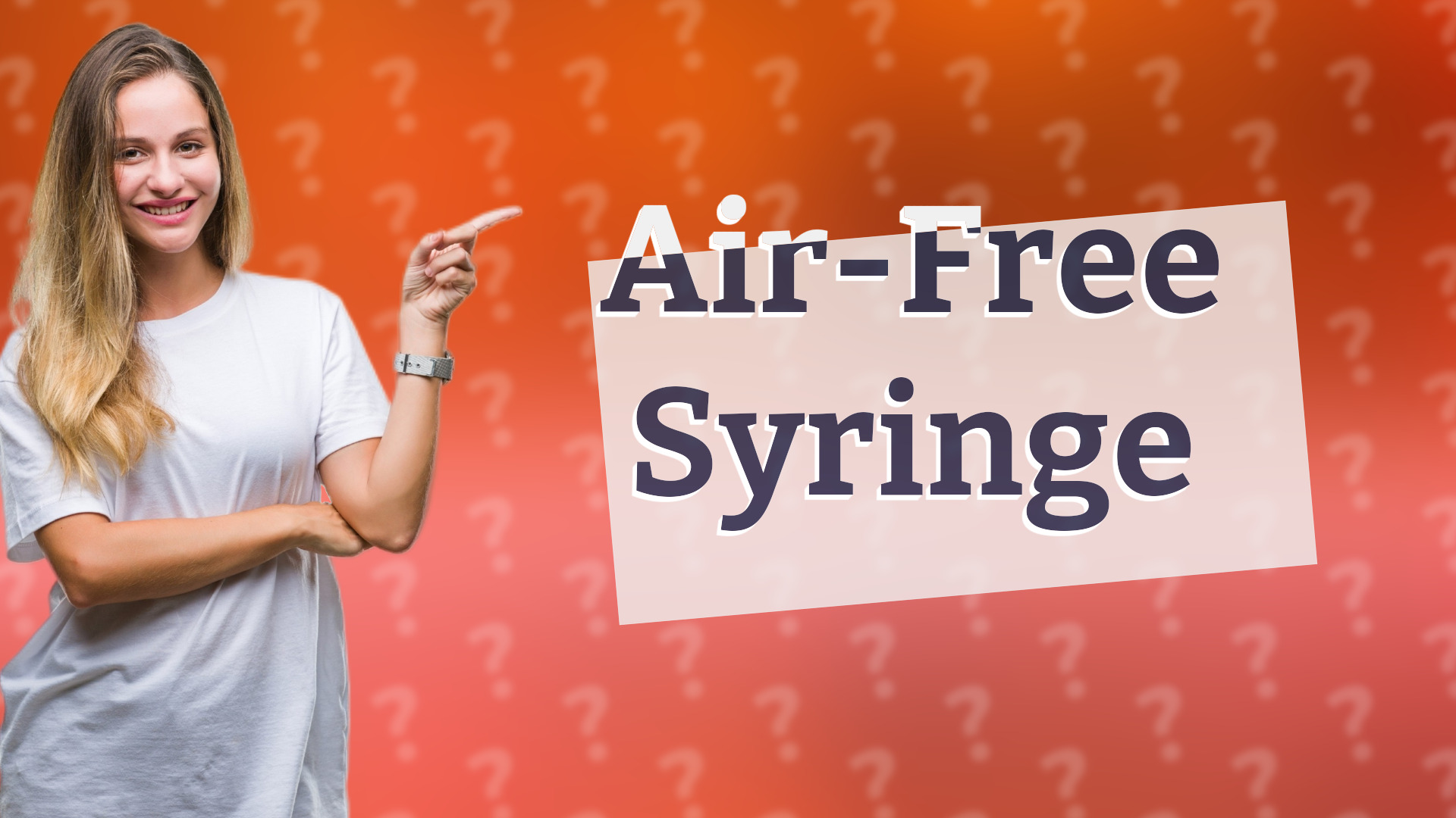 Air-Free Syringe