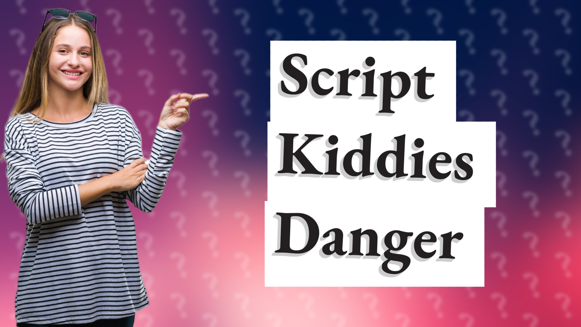Script Kiddies Danger