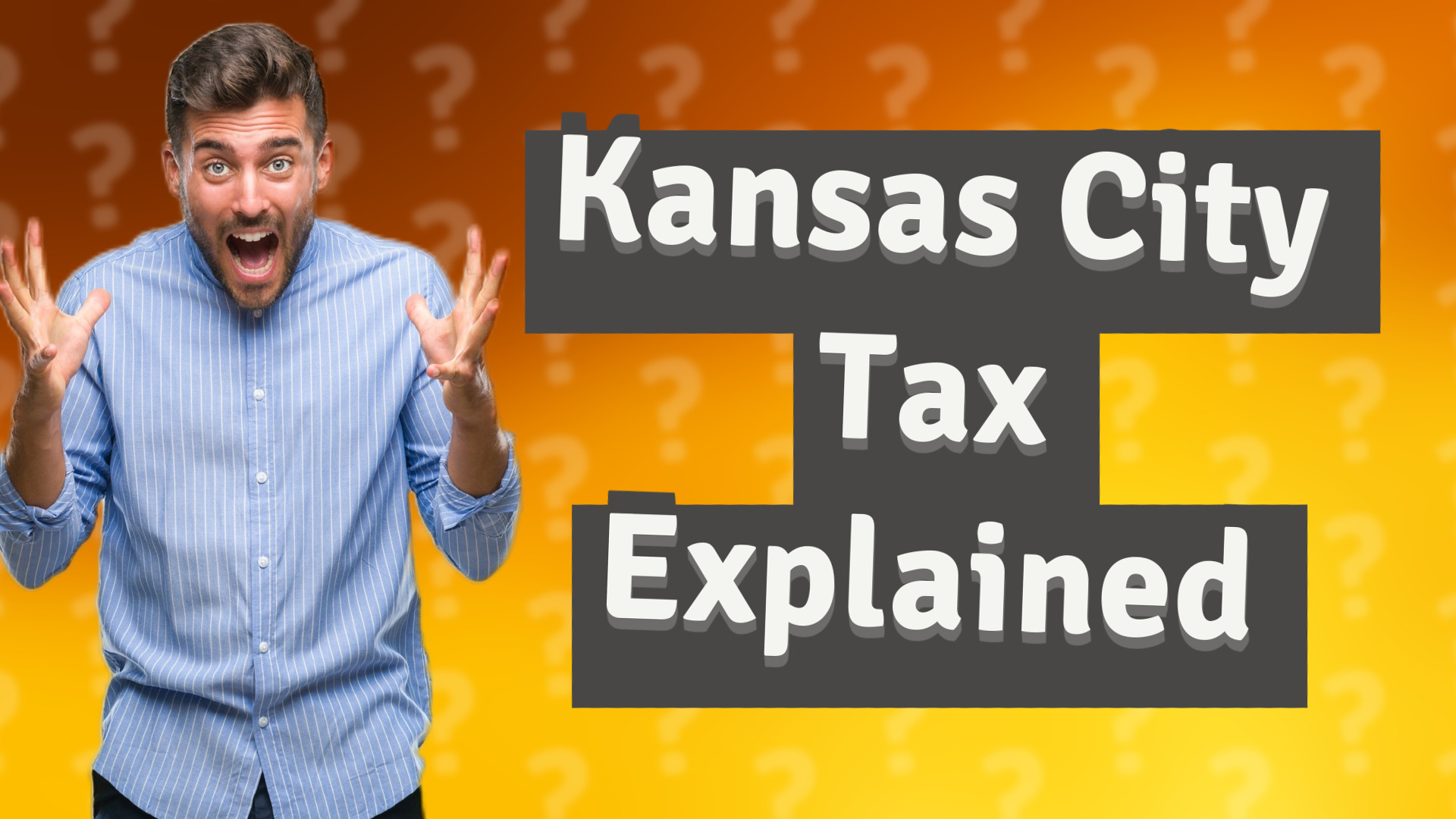 Kansas City Tax Explained