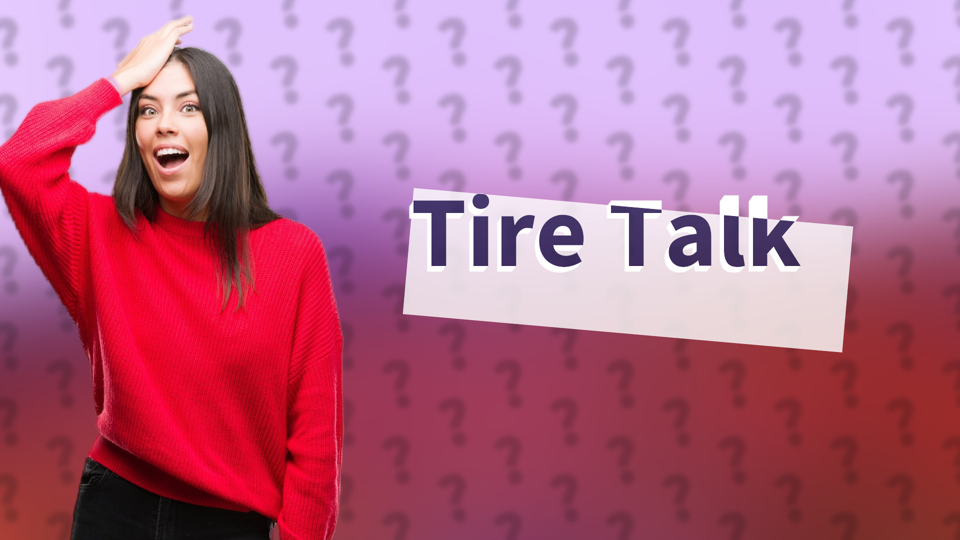 Tire Talk