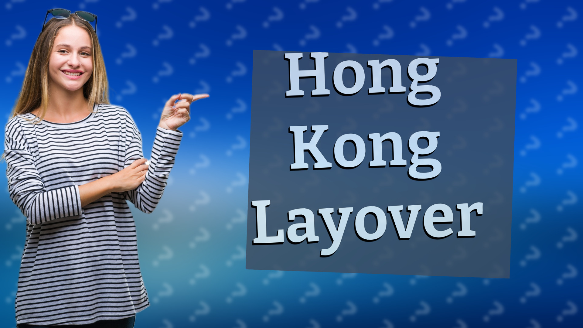 Hong Kong Layover