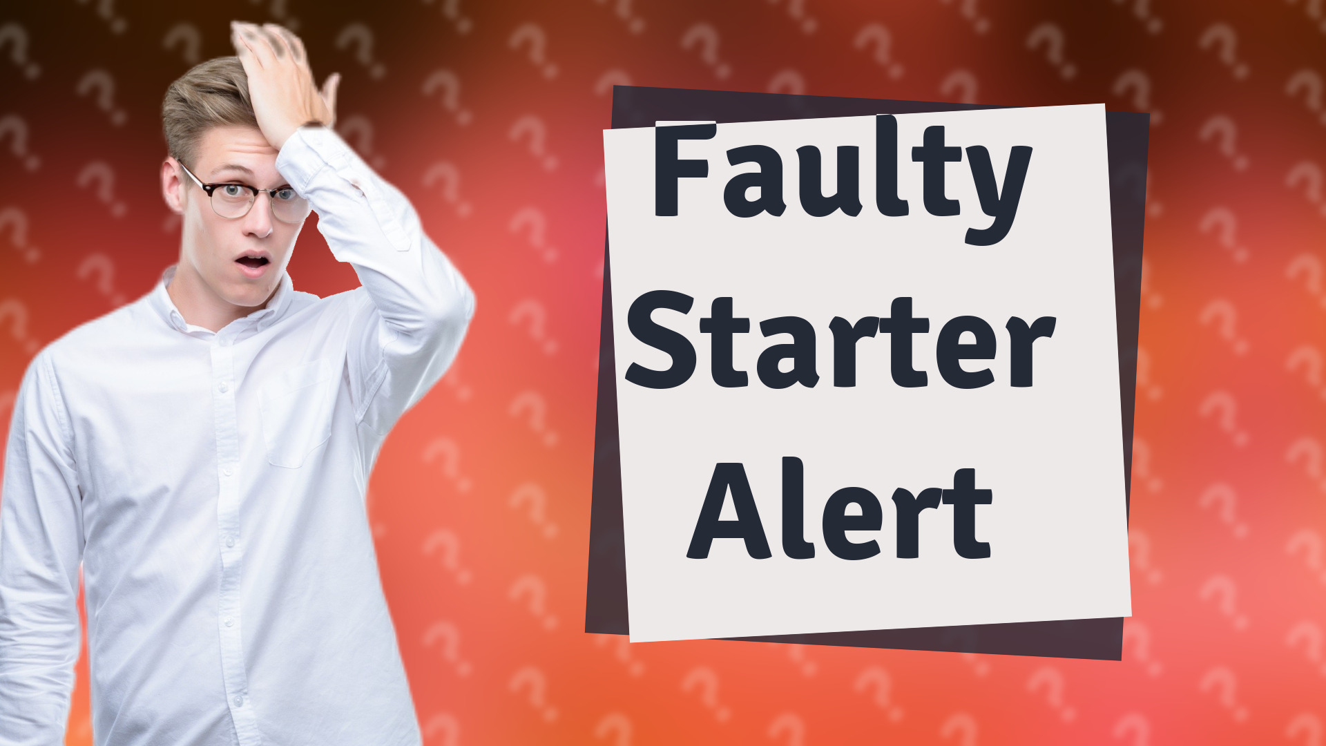 Faulty Starter Alert