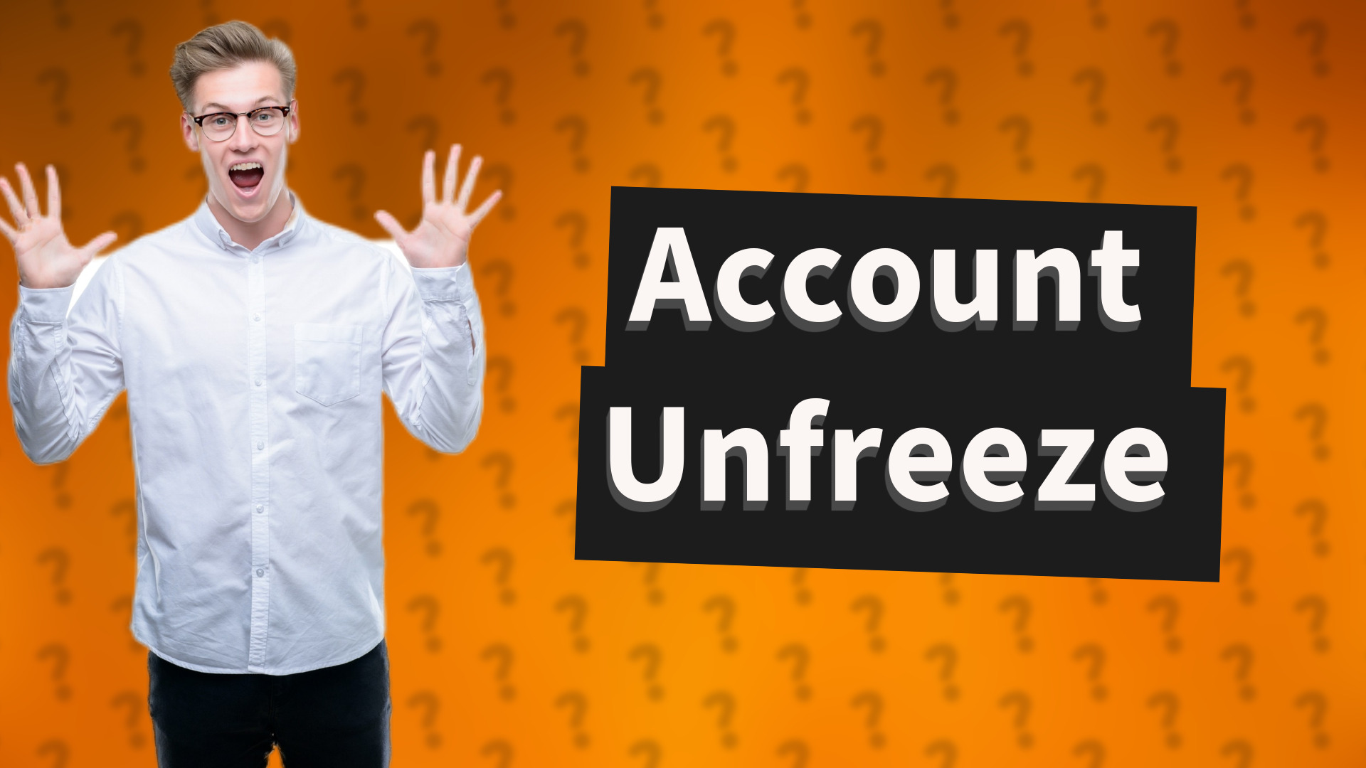 Account Unfreeze