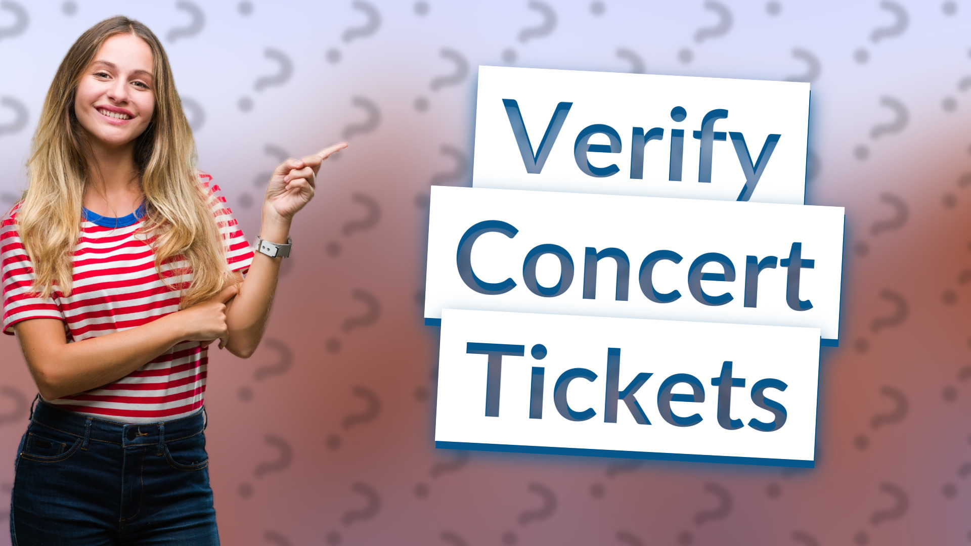Verify Concert Tickets
