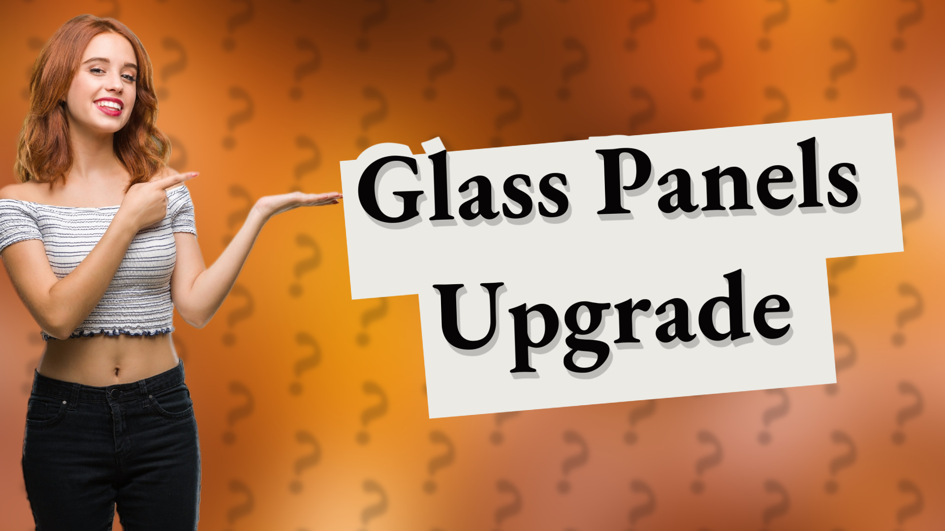 Glass Panels Upgrade