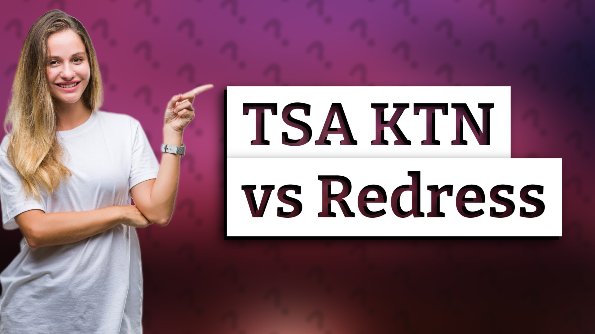 TSA KTN vs Redress