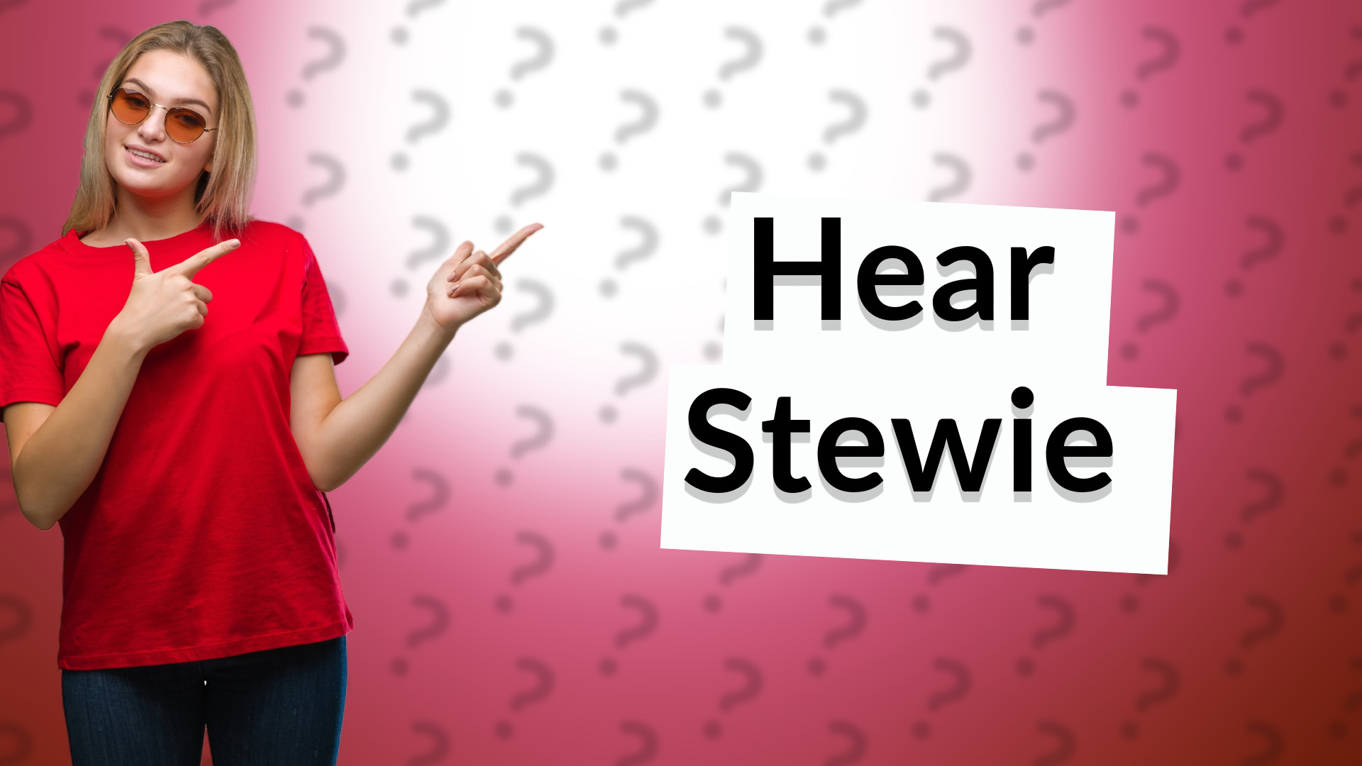Hear Stewie