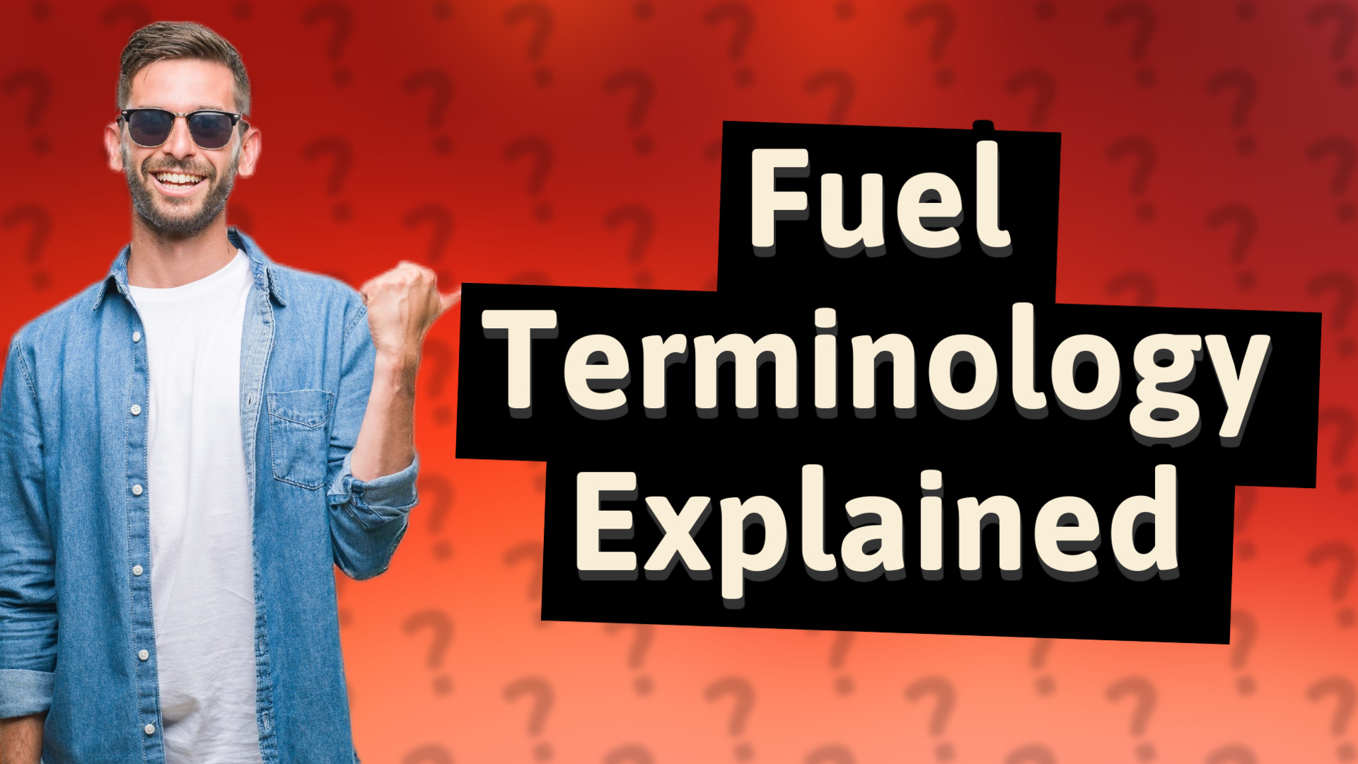 Fuel Terminology Explained