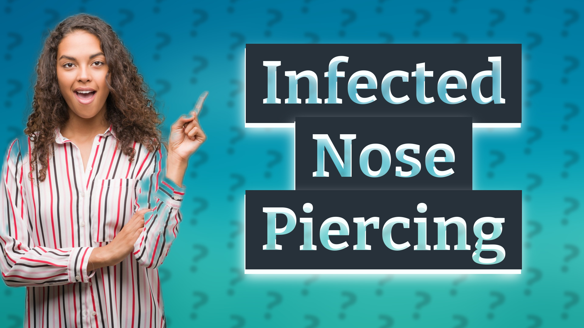 Infected Nose Piercing