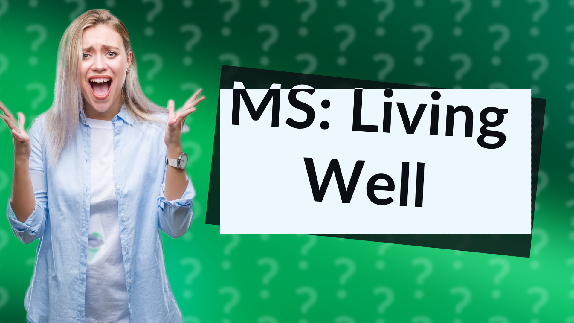 MS: Living Well