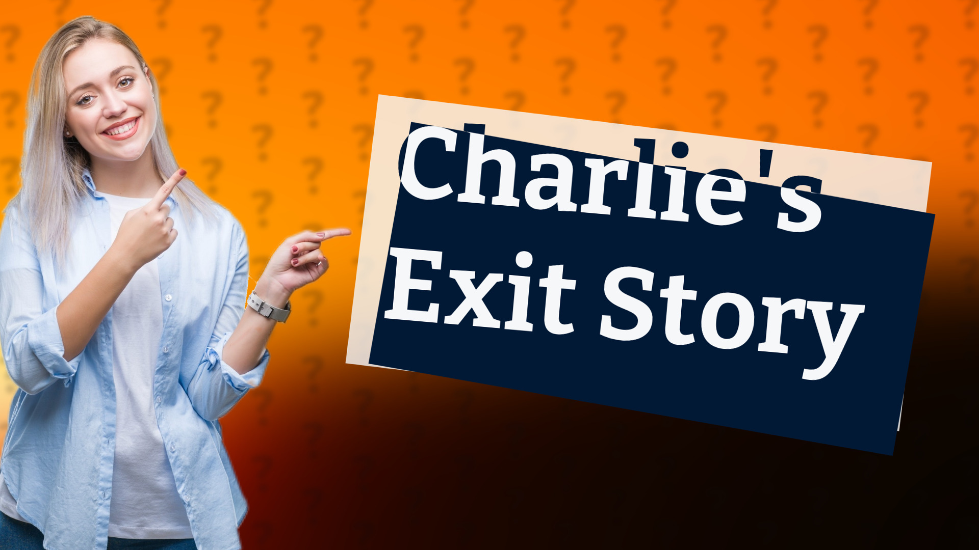 Charlie's Exit Story