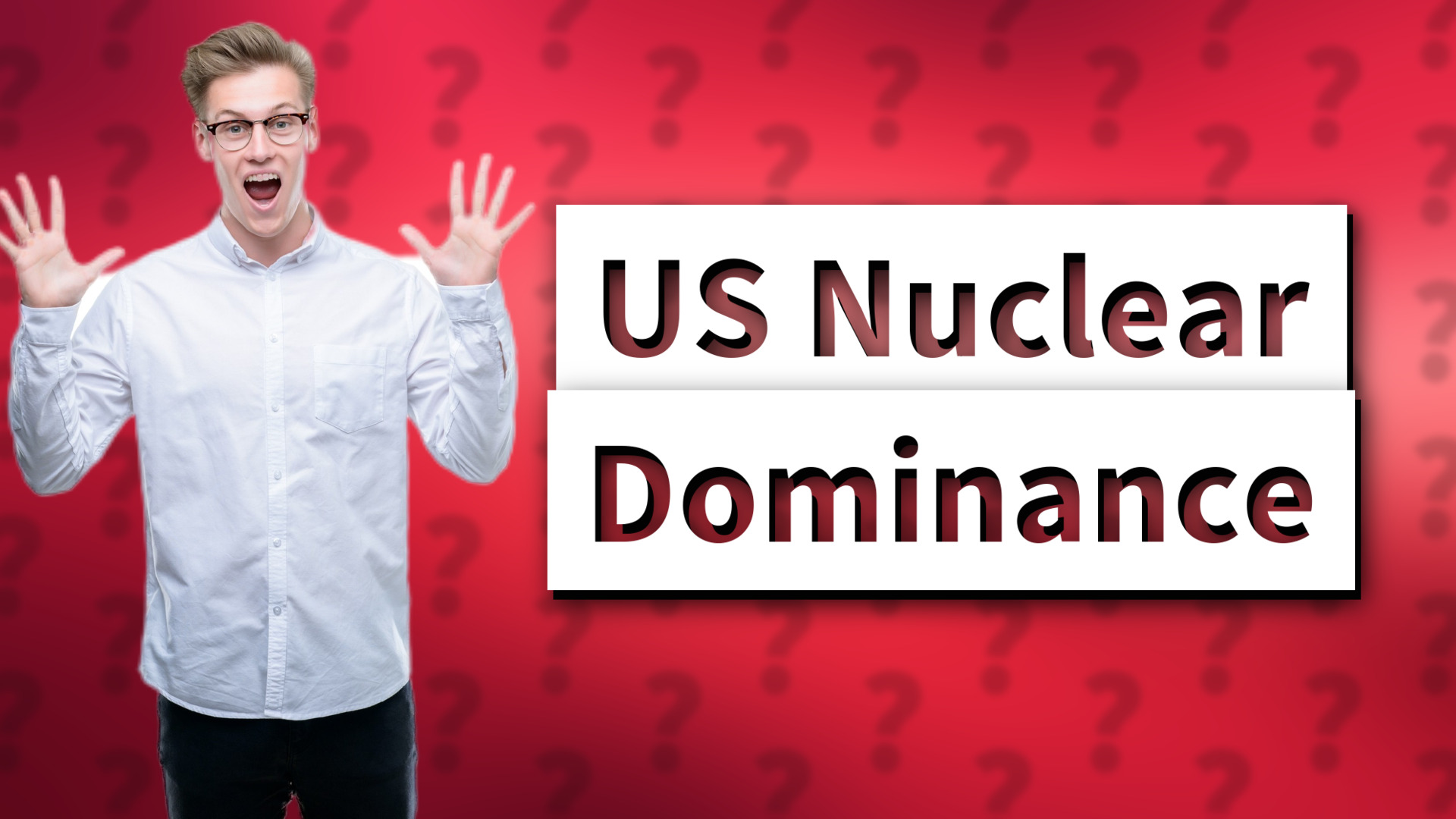 US Nuclear Dominance