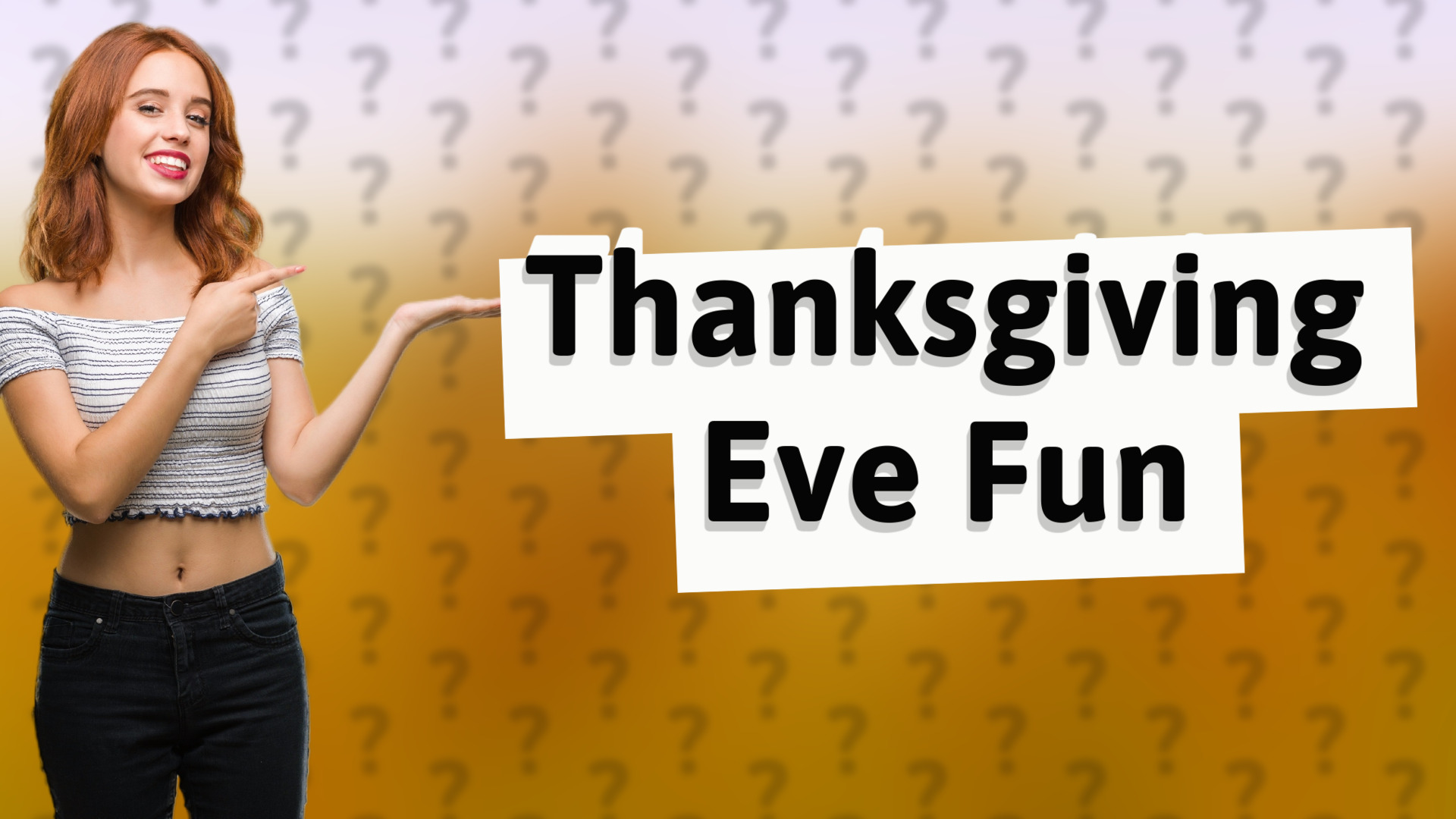 Thanksgiving Eve Fun