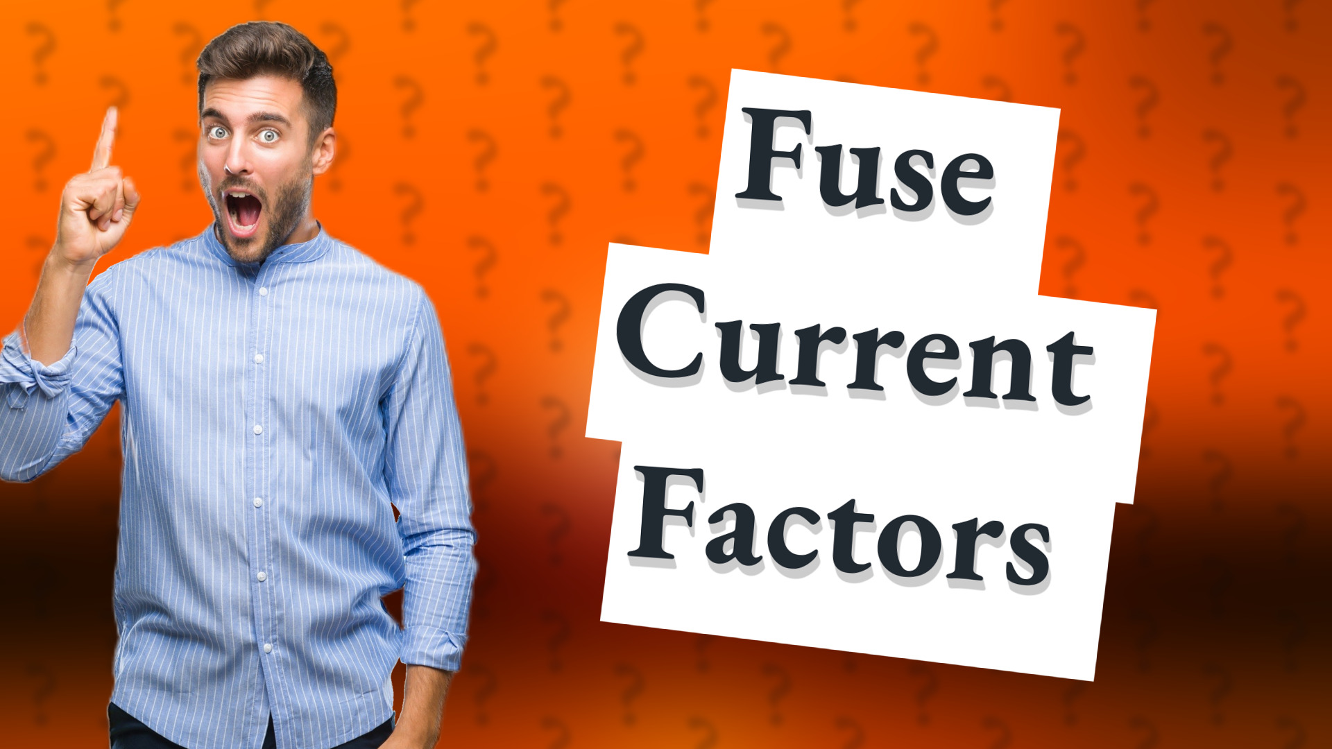 Fuse Current Factors