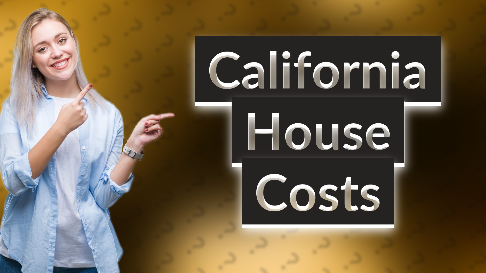 California House Costs