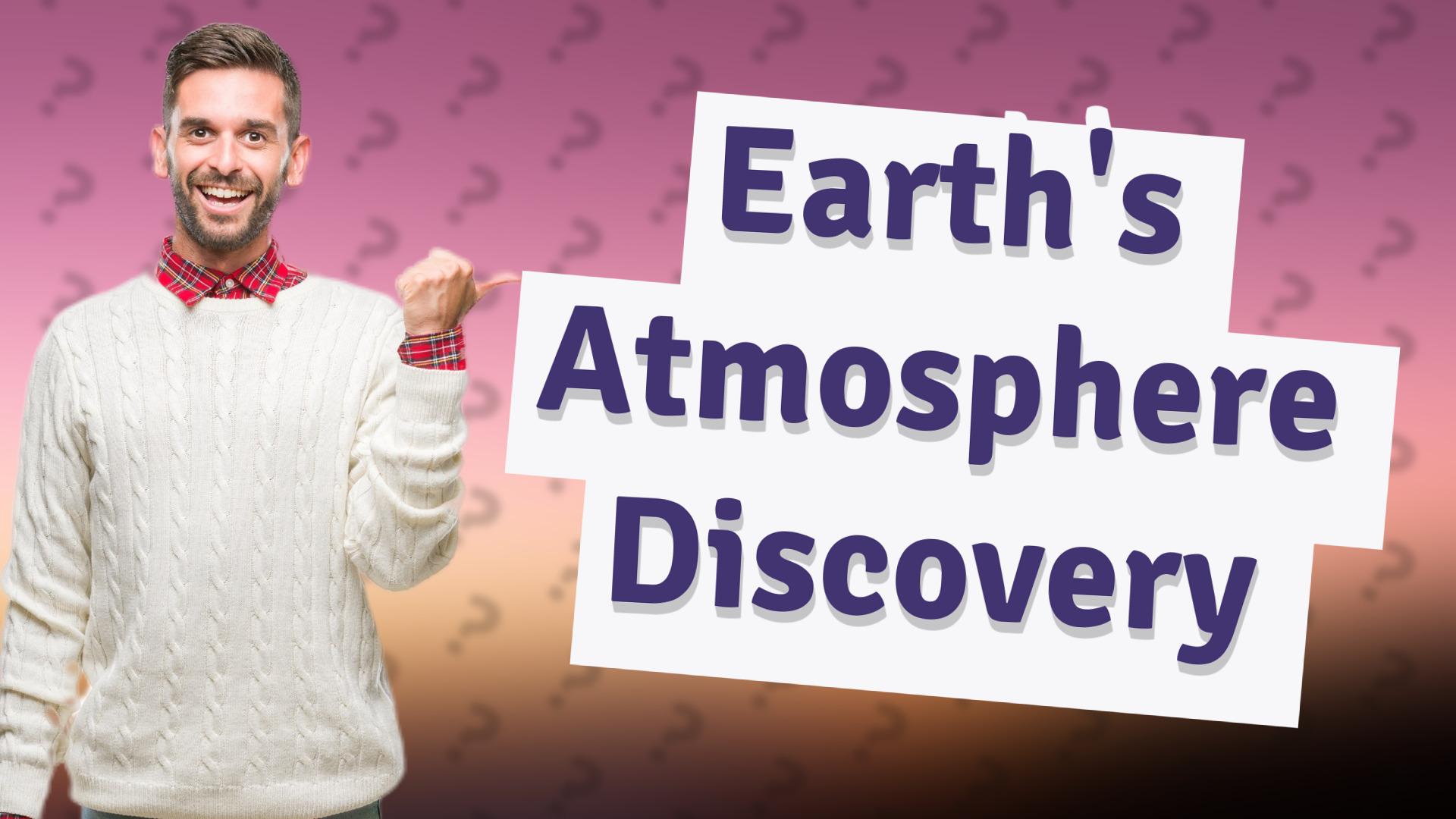 Earth's Atmosphere Discovery