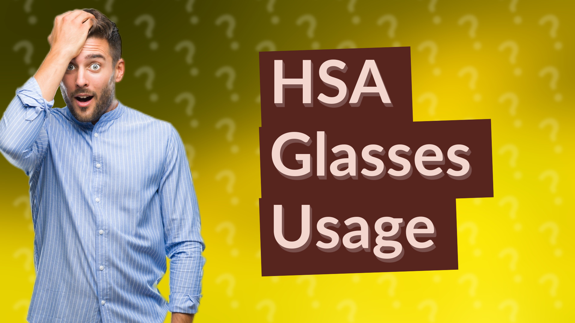HSA Glasses Usage