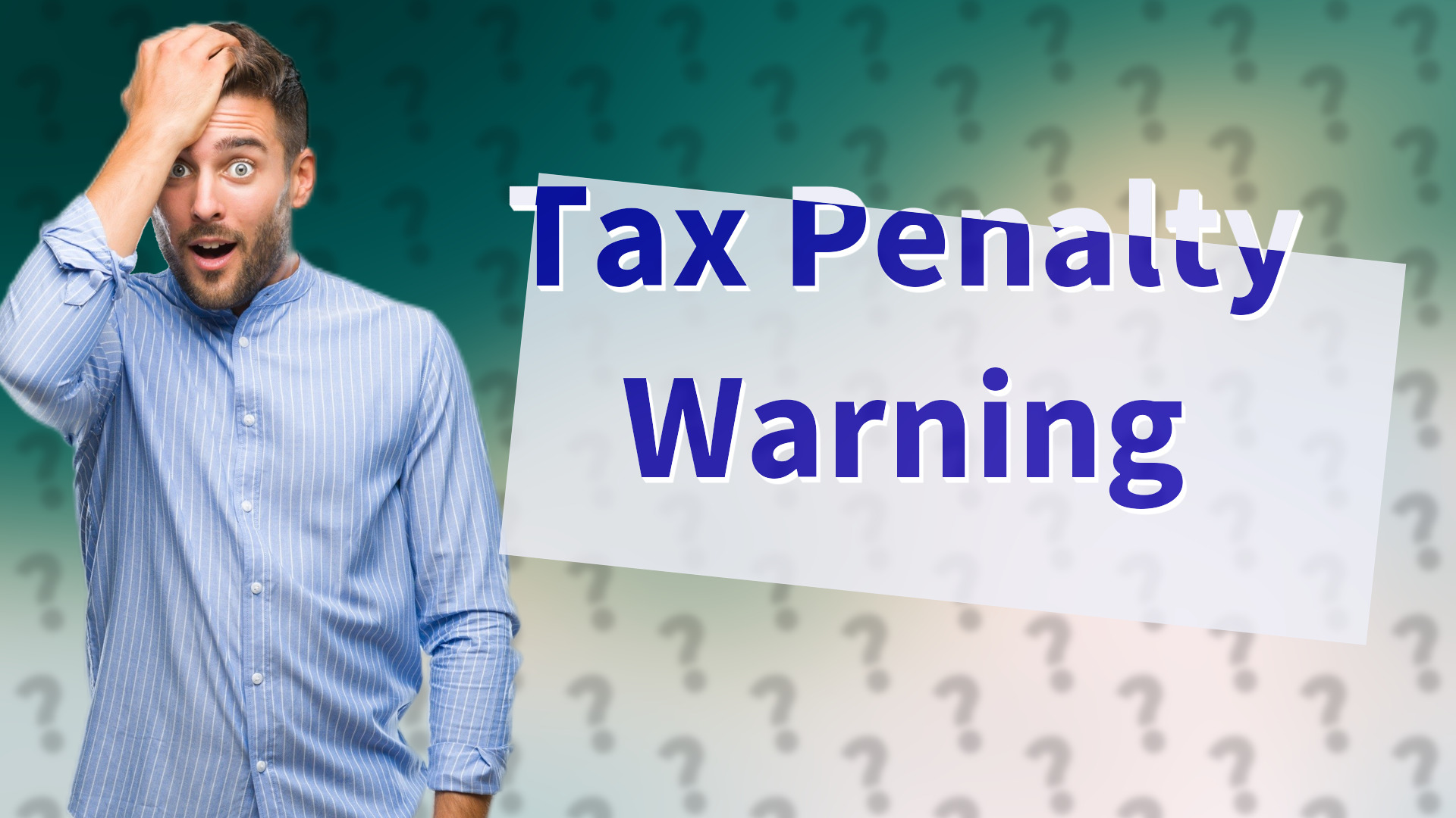 Tax Penalty Warning