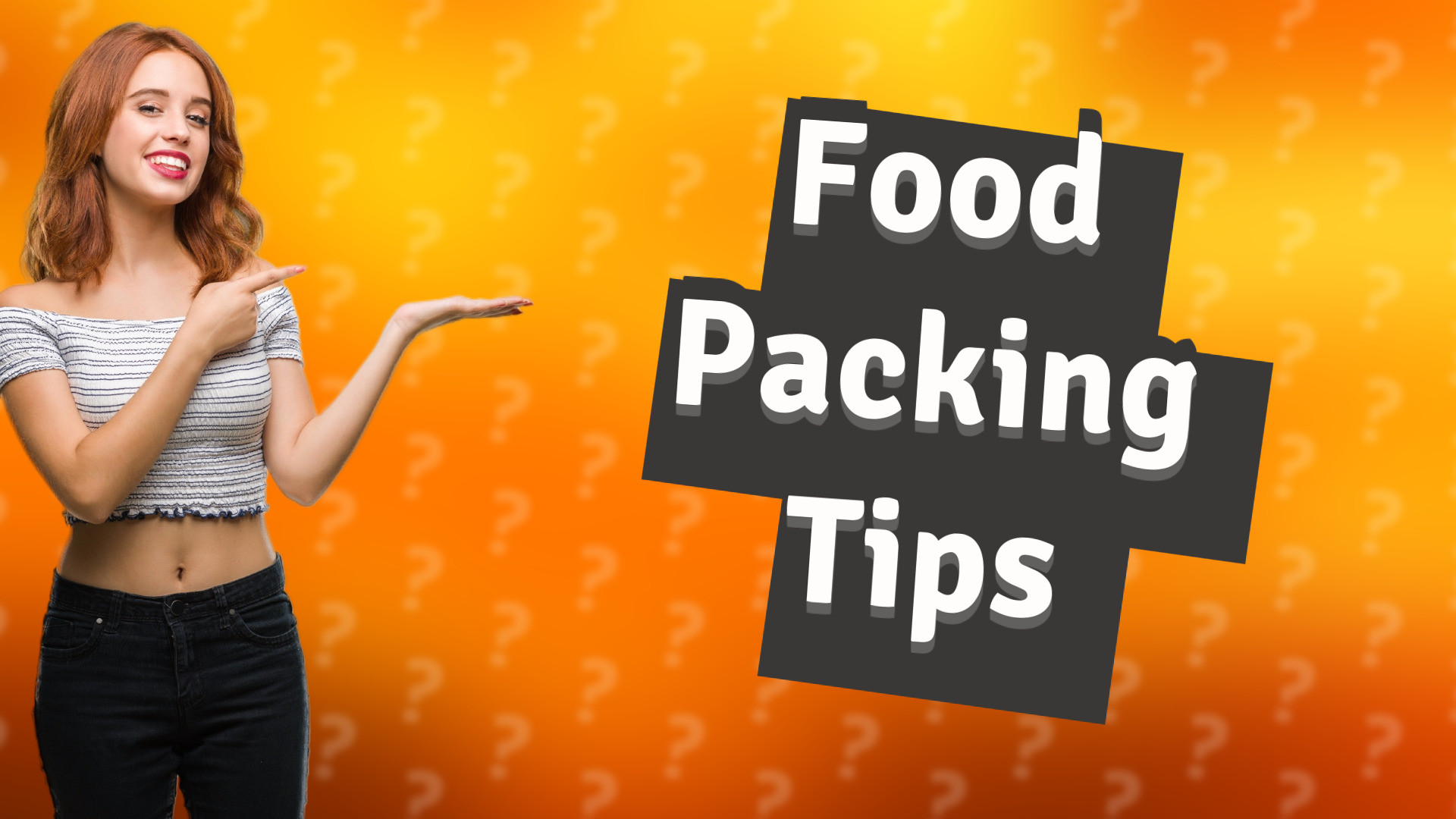 Food Packing Tips