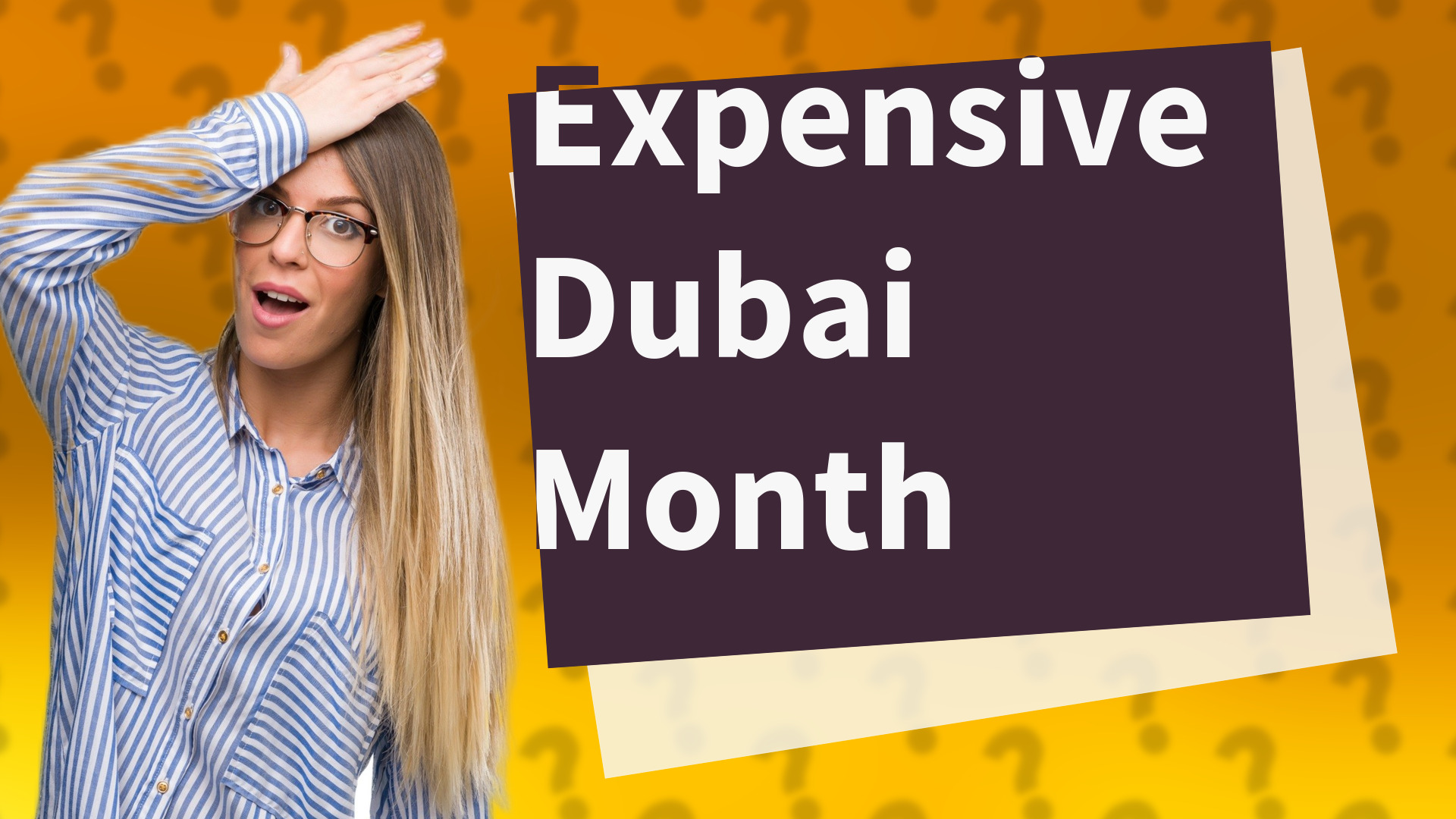 Expensive Dubai Month
