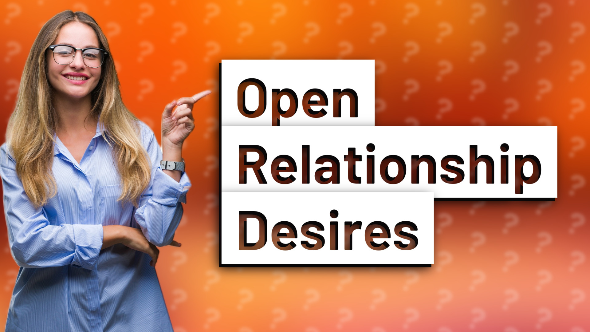 Open Relationship Desires