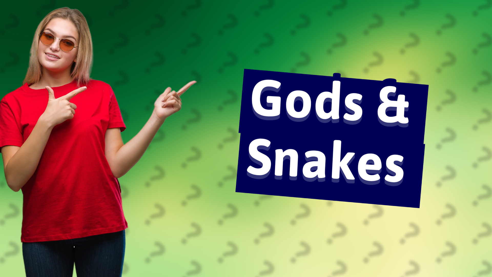 Gods & Snakes