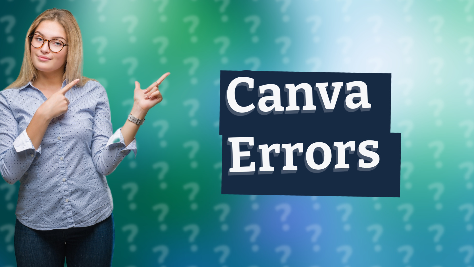 Canva Errors