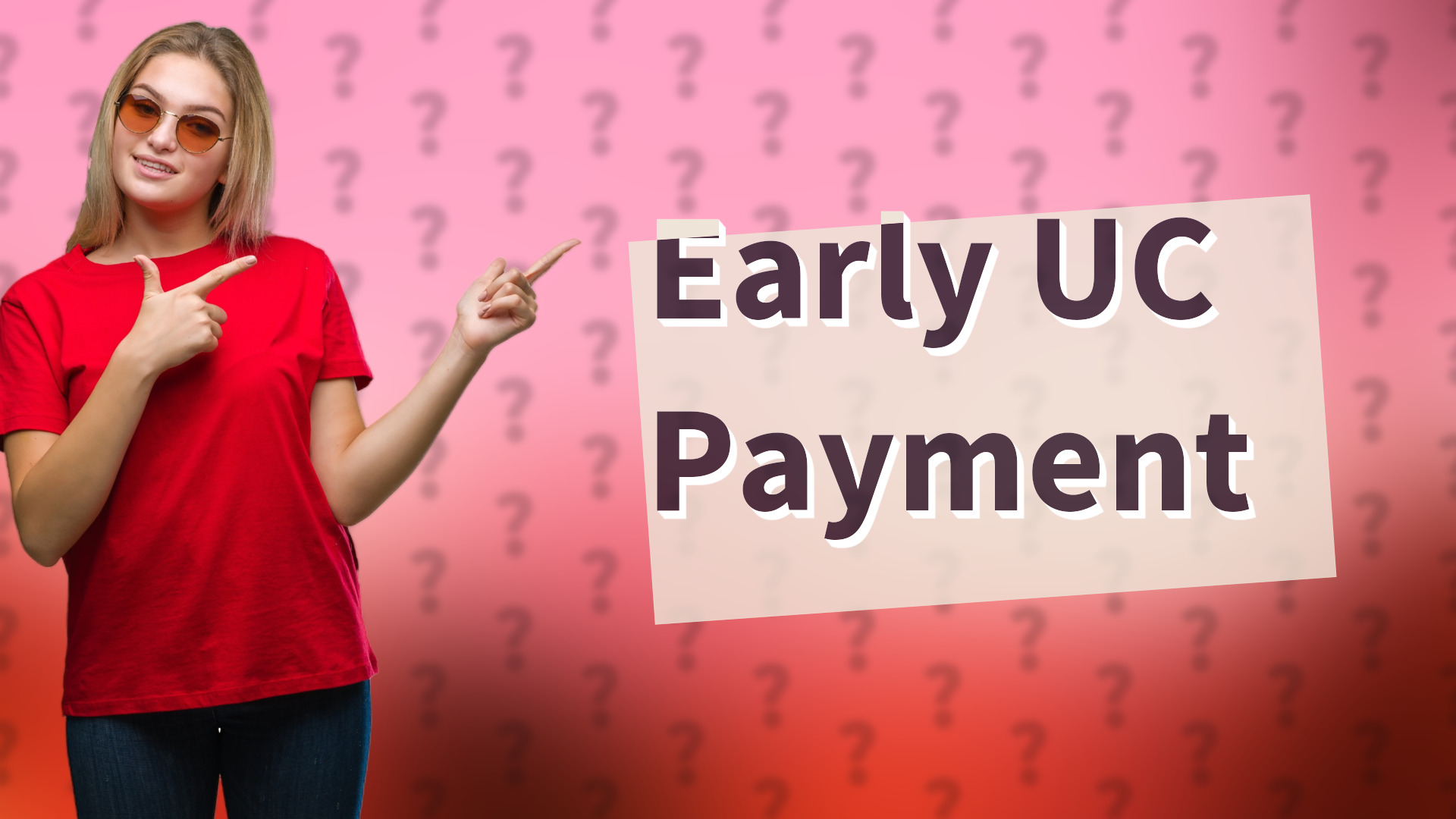 Early UC Payment