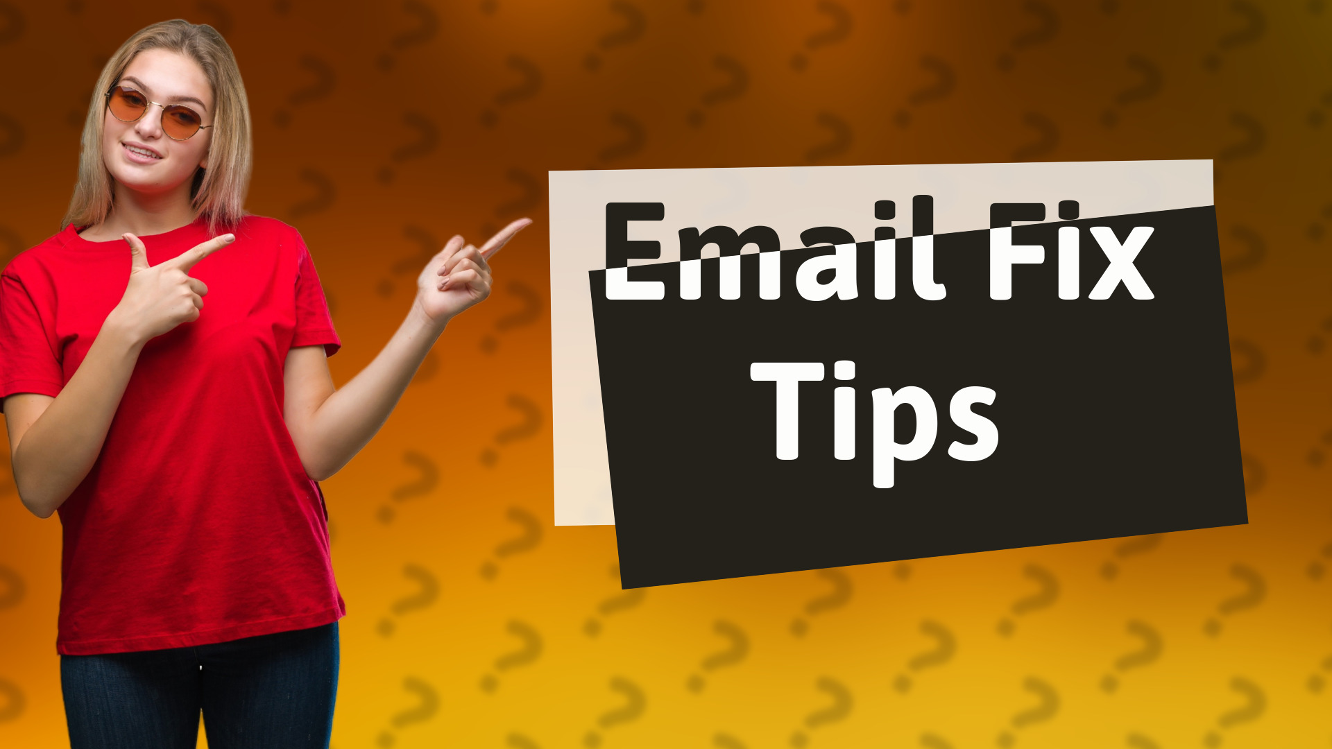 Email Fix Tips