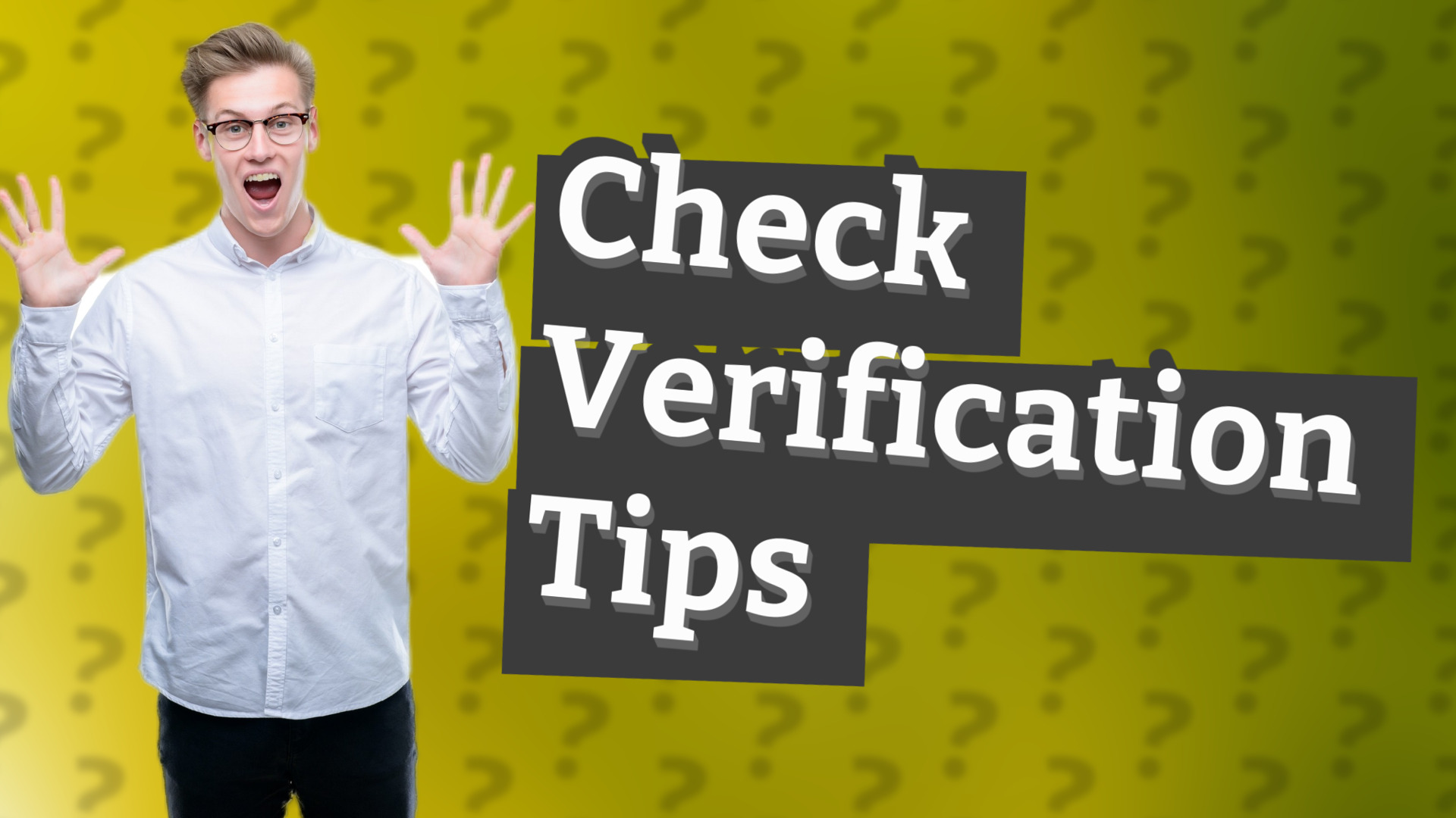 Check Verification Tips