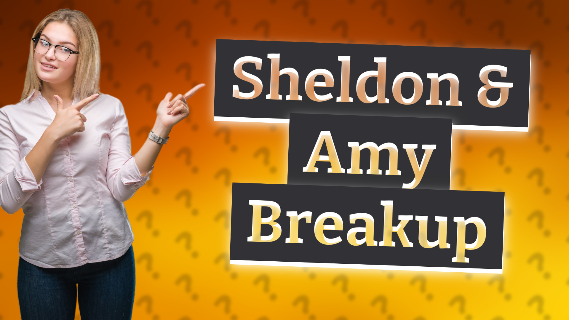 Sheldon & Amy Breakup