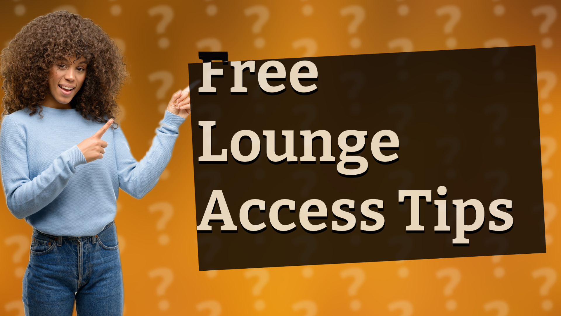 Free Lounge Access Tips