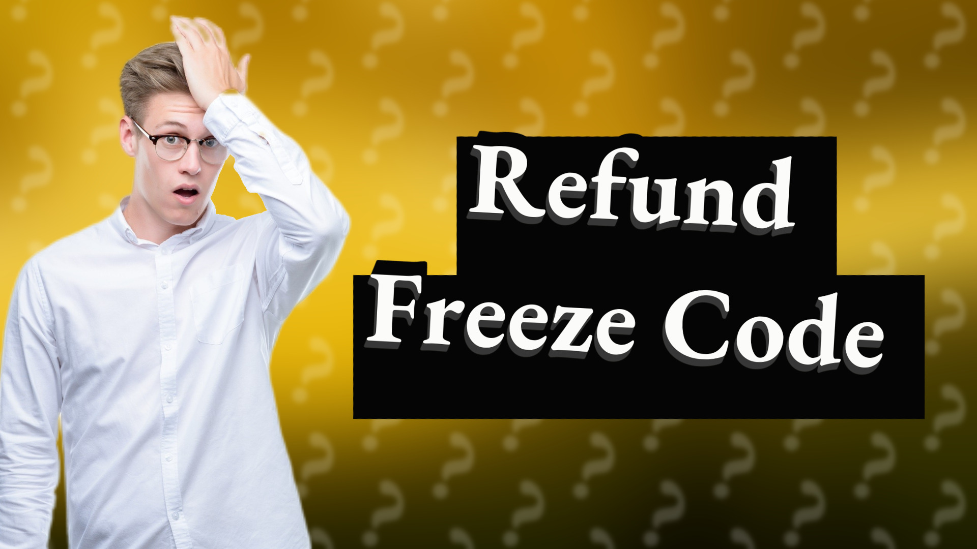 Refund Freeze Code