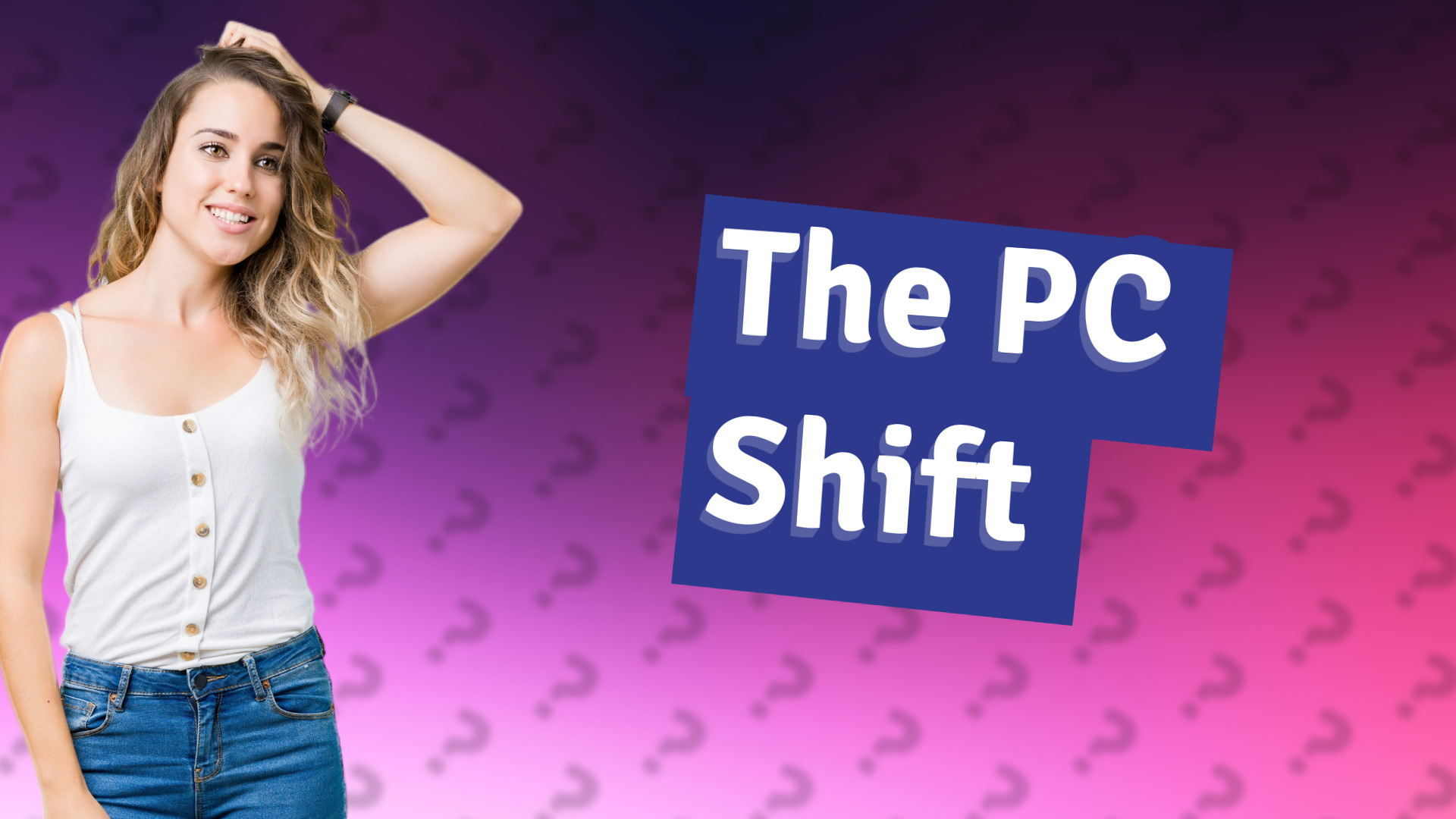 The PC Shift