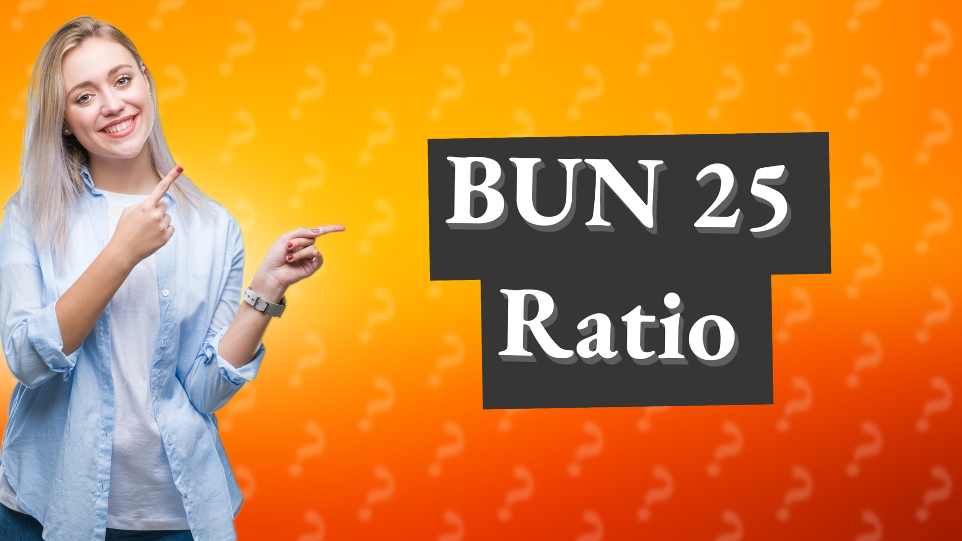 BUN 25 Ratio
