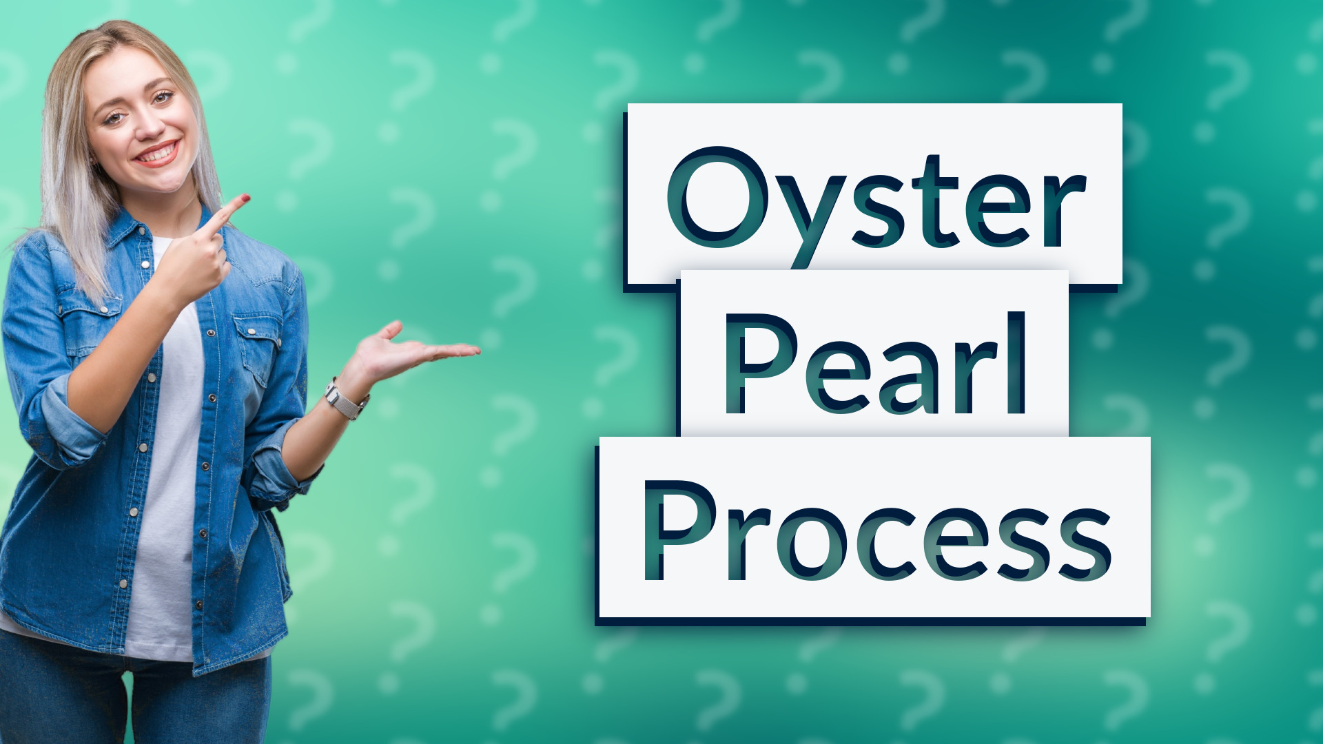 Oyster Pearl Process