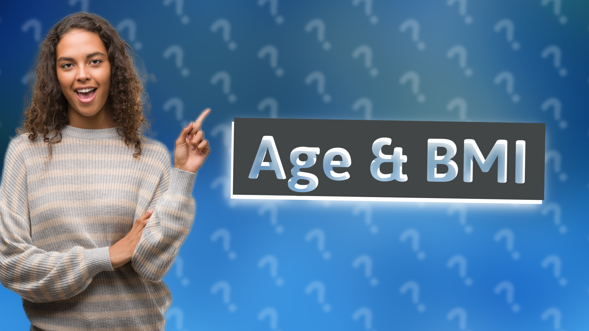 Age & BMI