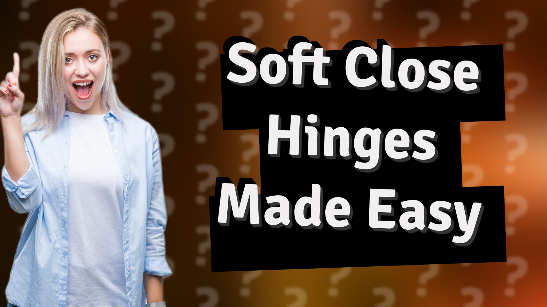 Soft Close Hinges Made Easy
